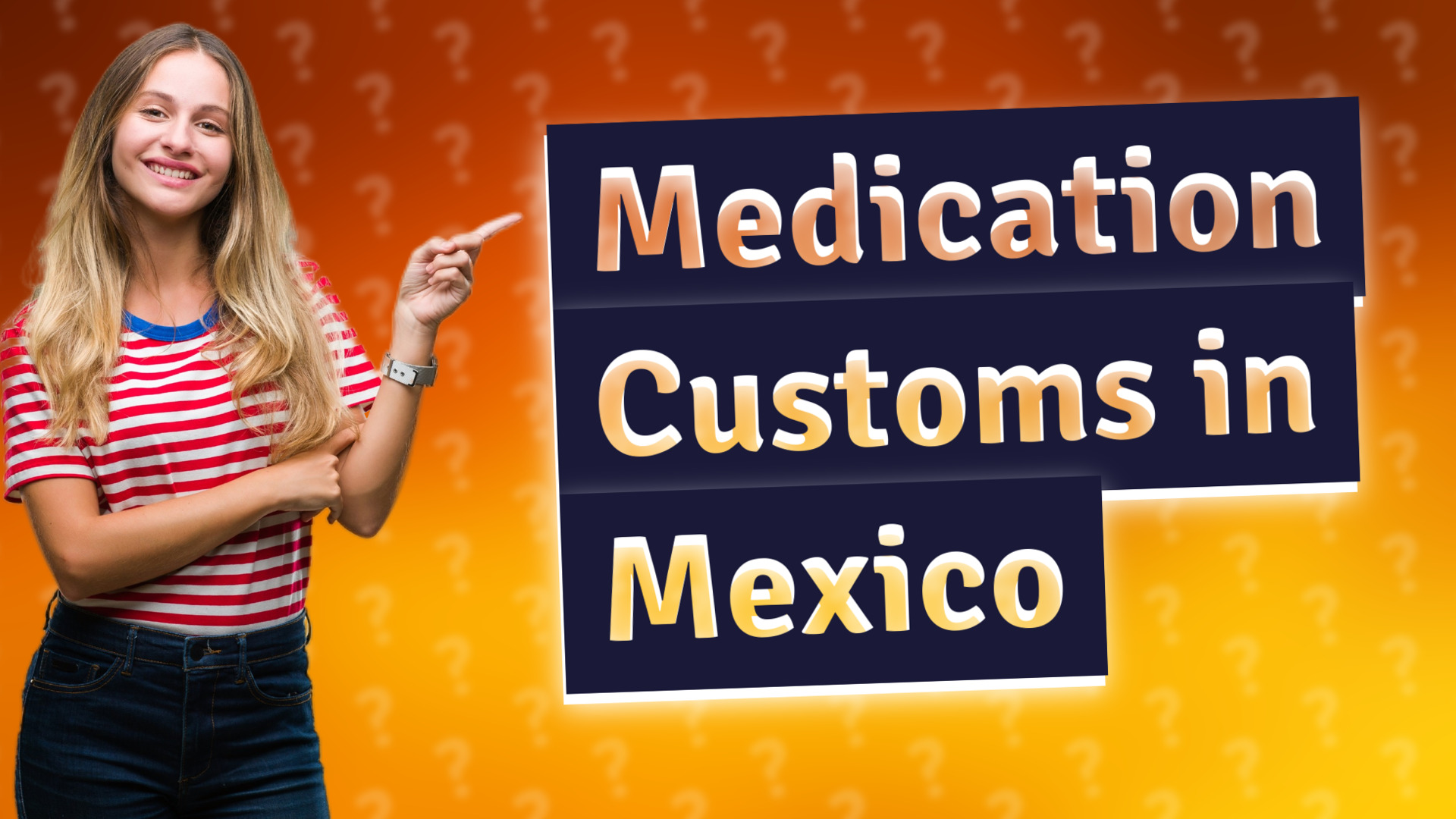 Medication Customs in Mexico