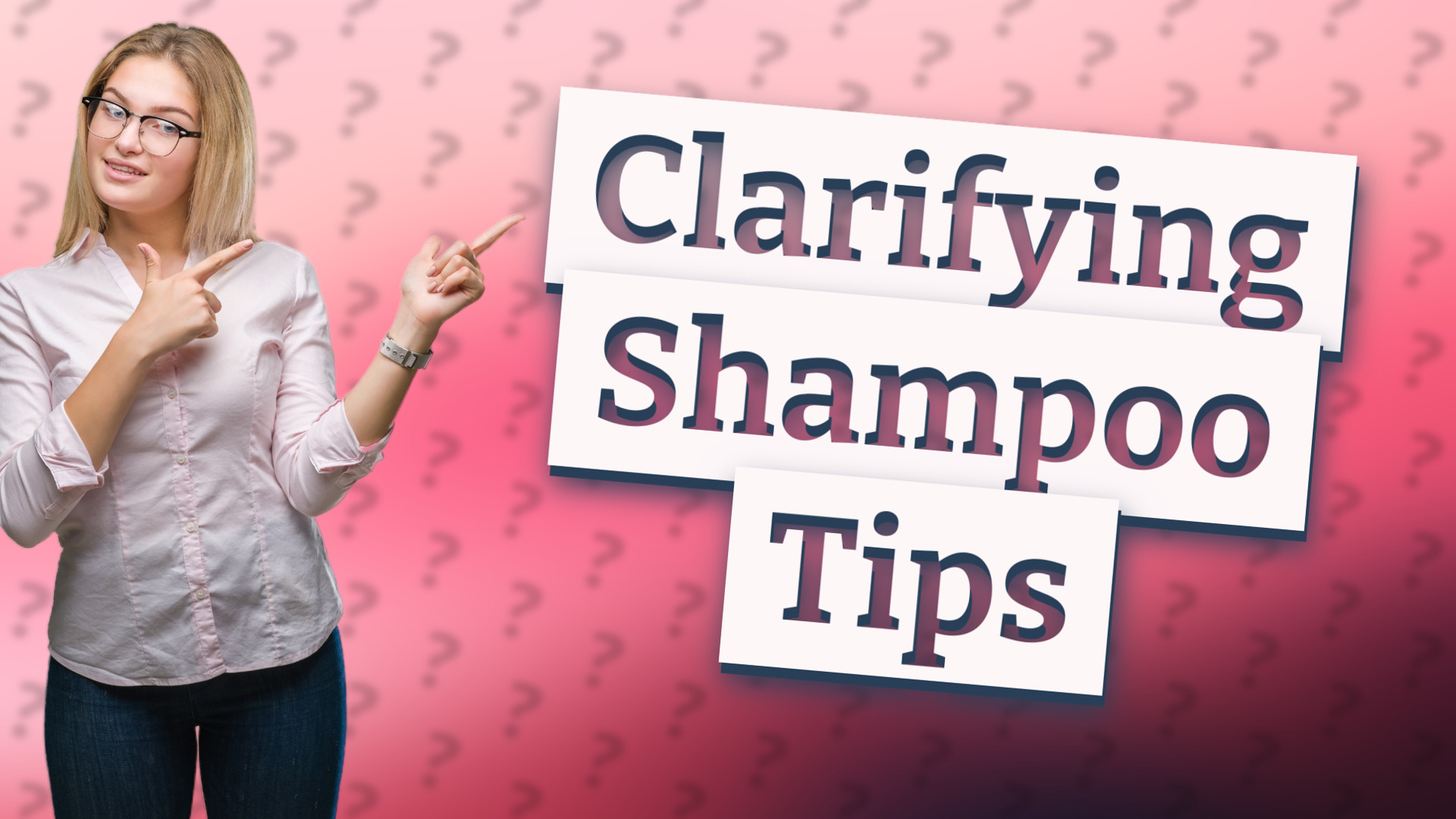 Clarifying Shampoo Tips