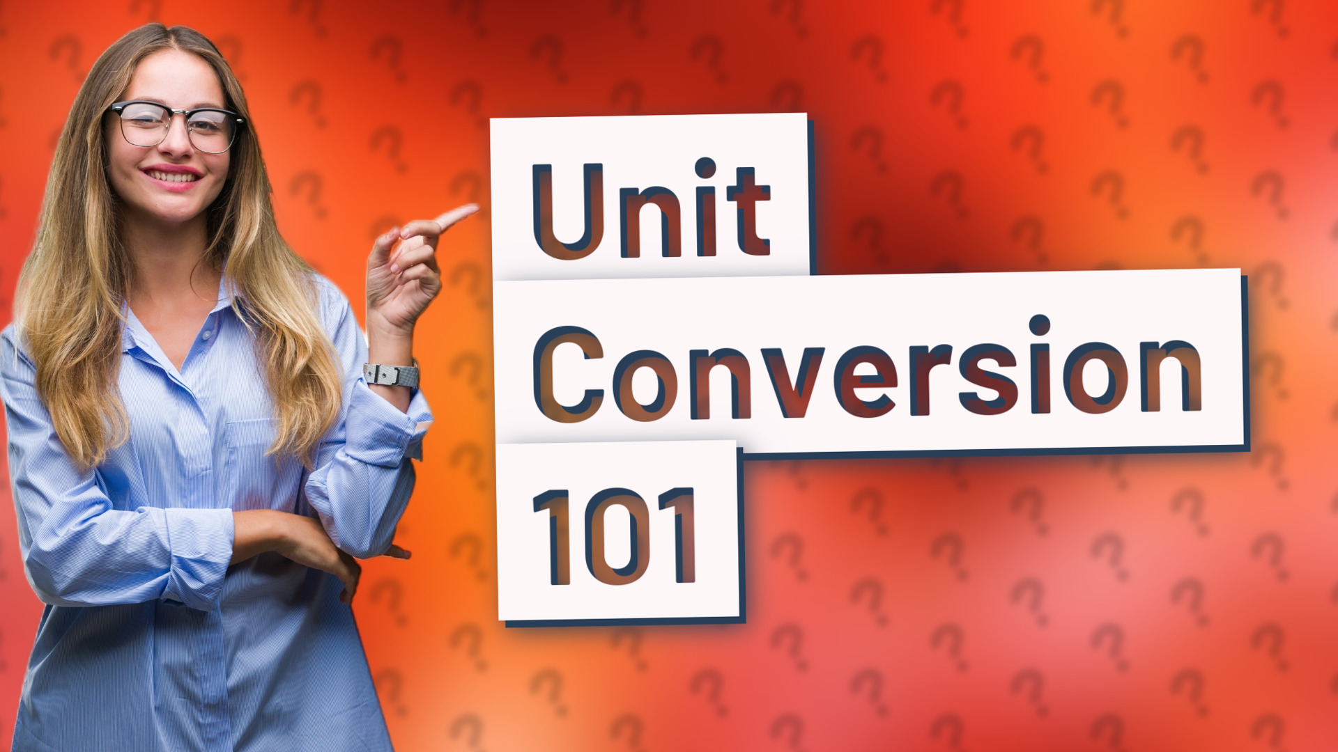 Unit Conversion 101