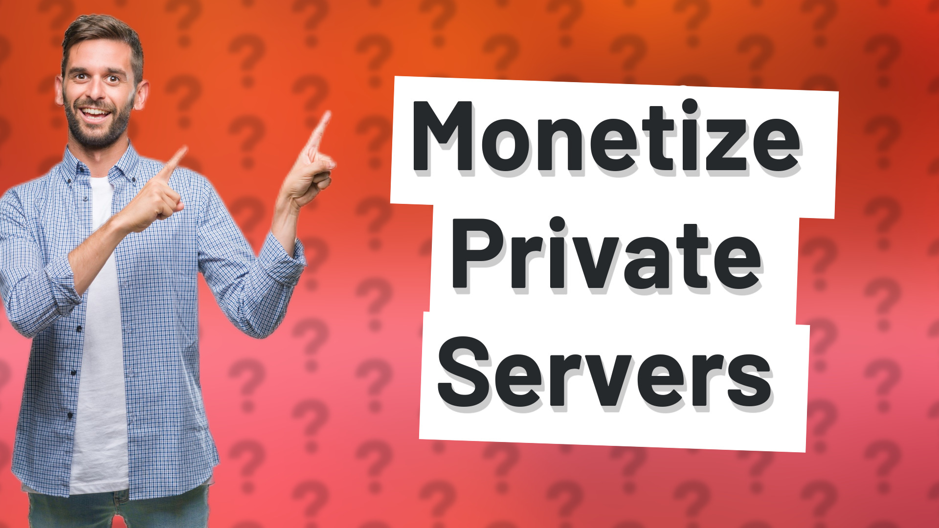 Monetize Private Servers