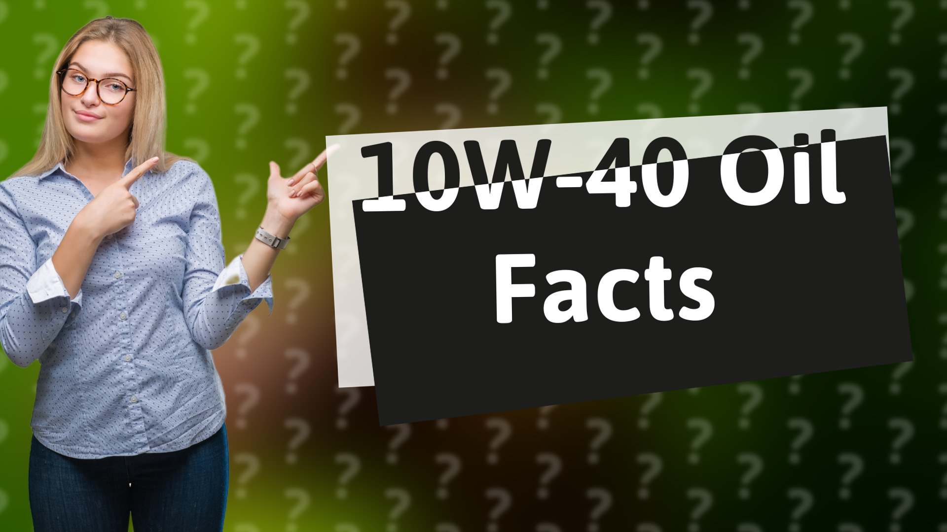 10W-40 Oil Facts