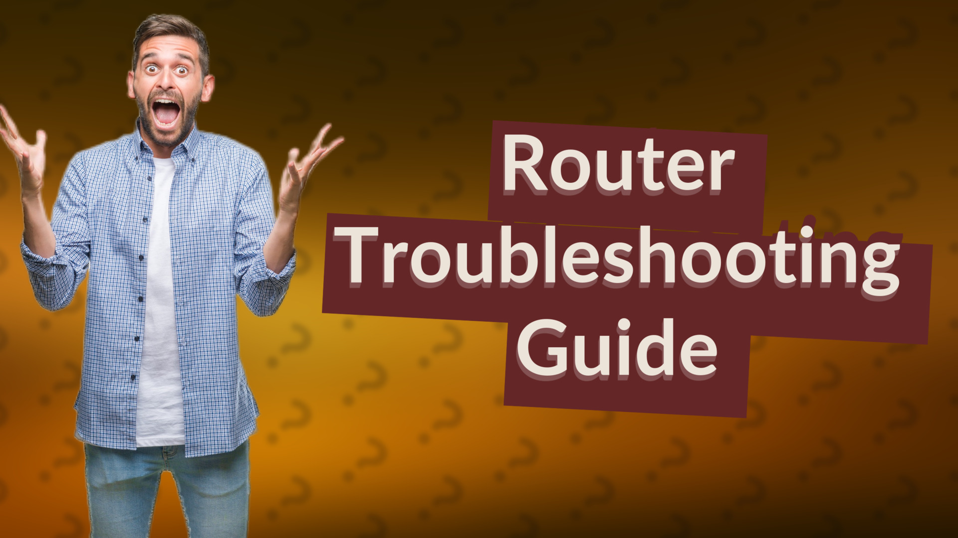 Router Troubleshooting Guide