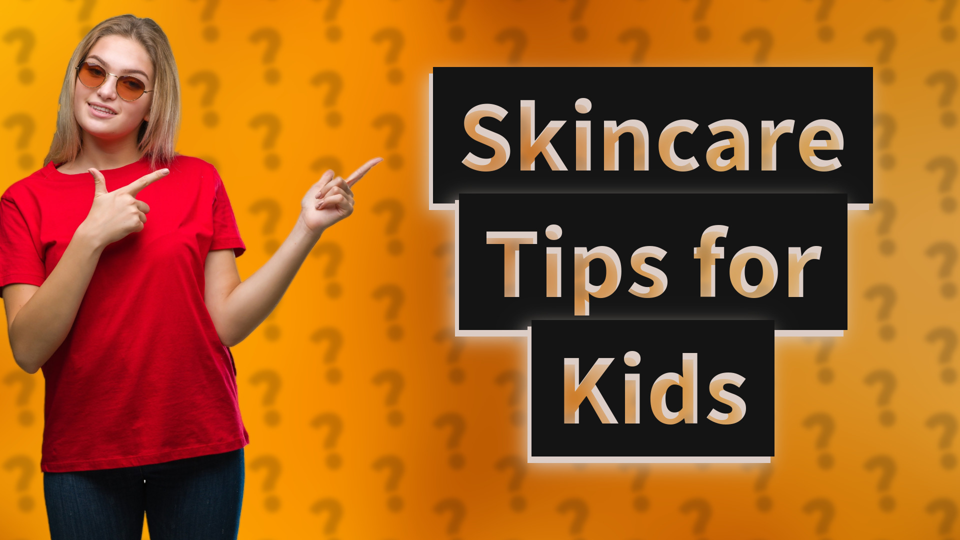 Skincare Tips for Kids