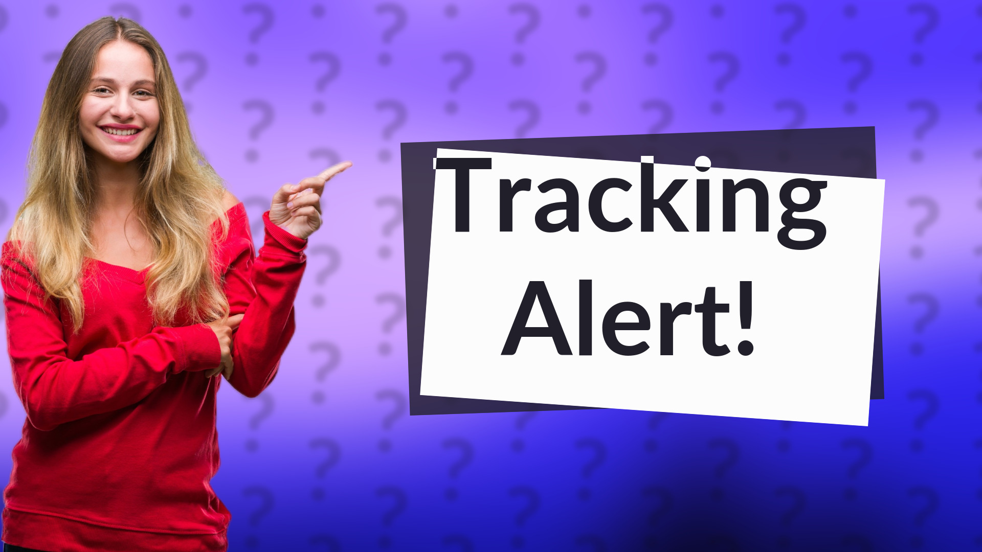 Tracking Alert!