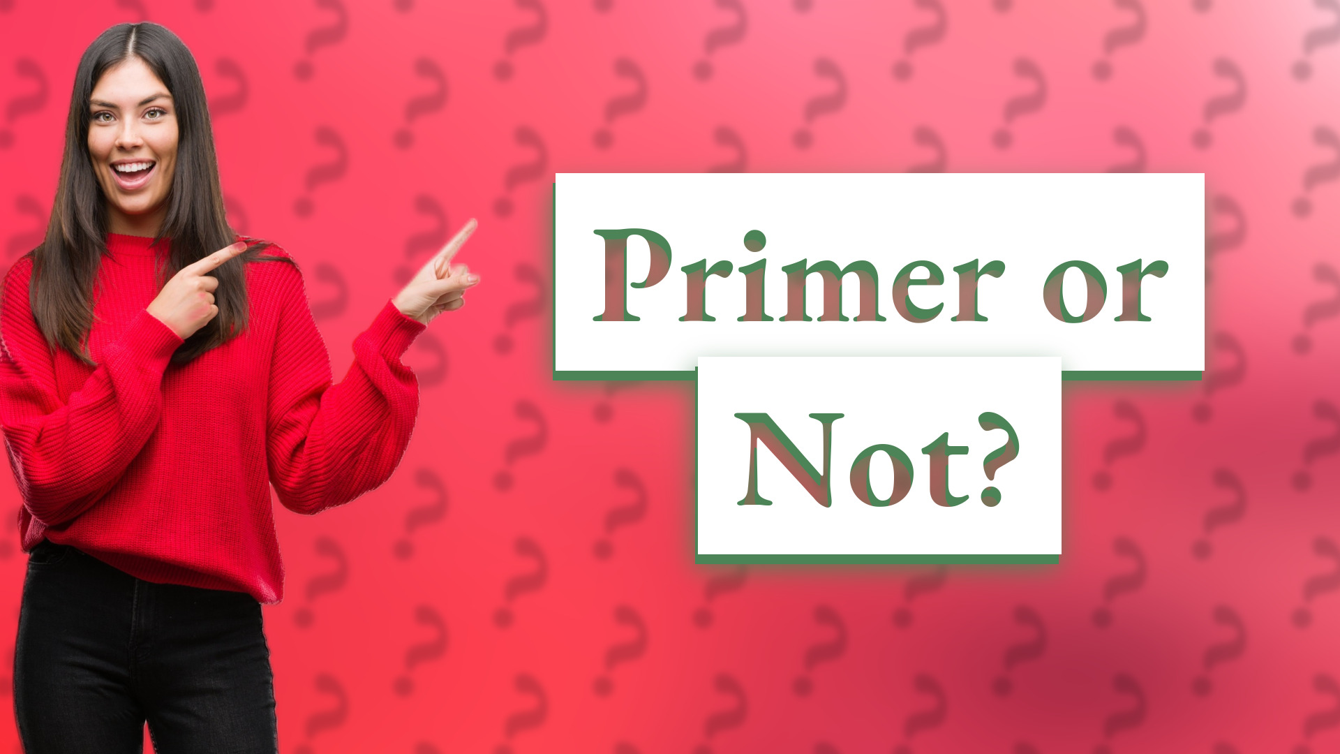 Primer or Not?