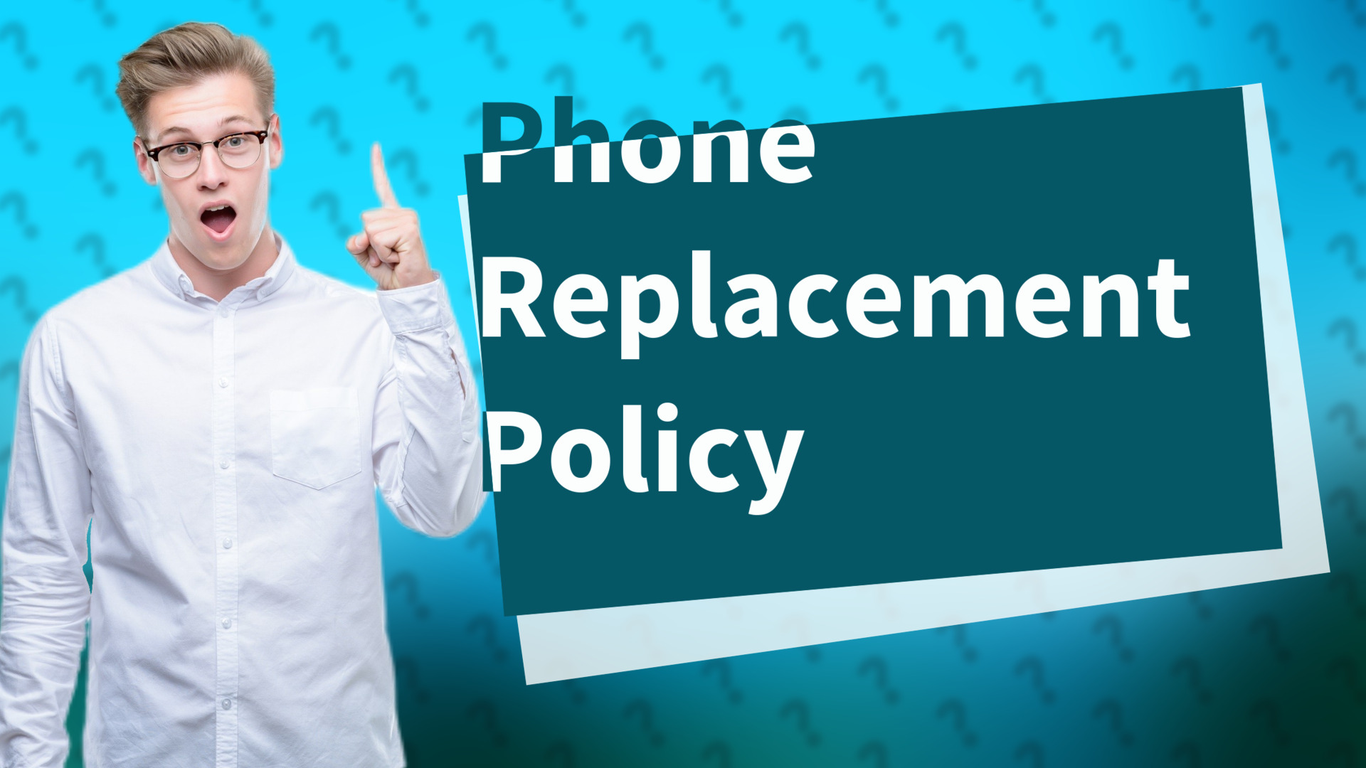 Phone Replacement Policy