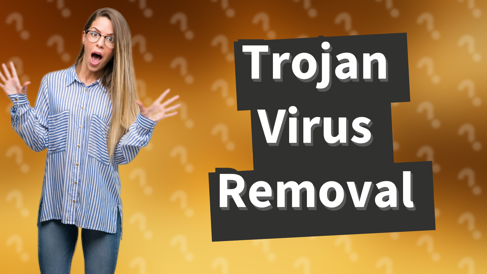 Trojan Virus Removal