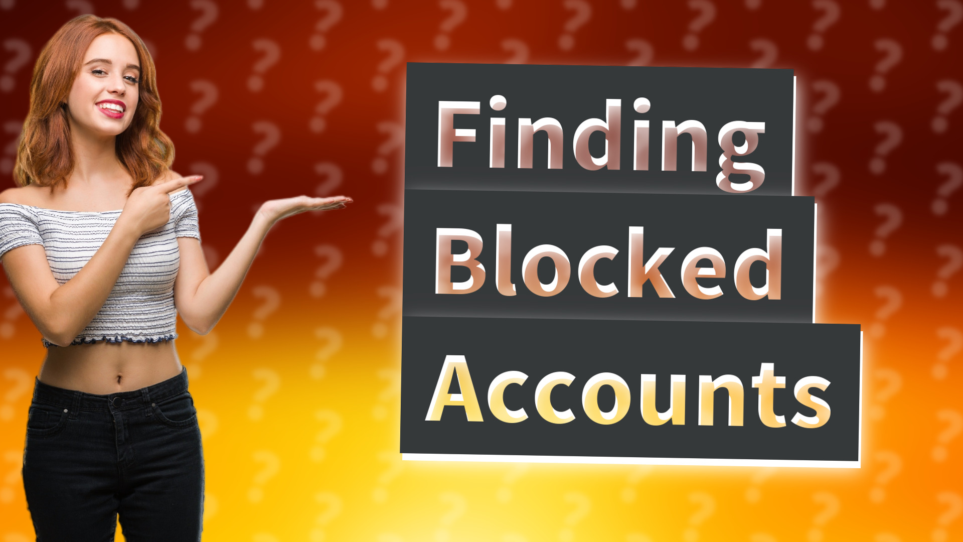 Finding Blocked Accounts