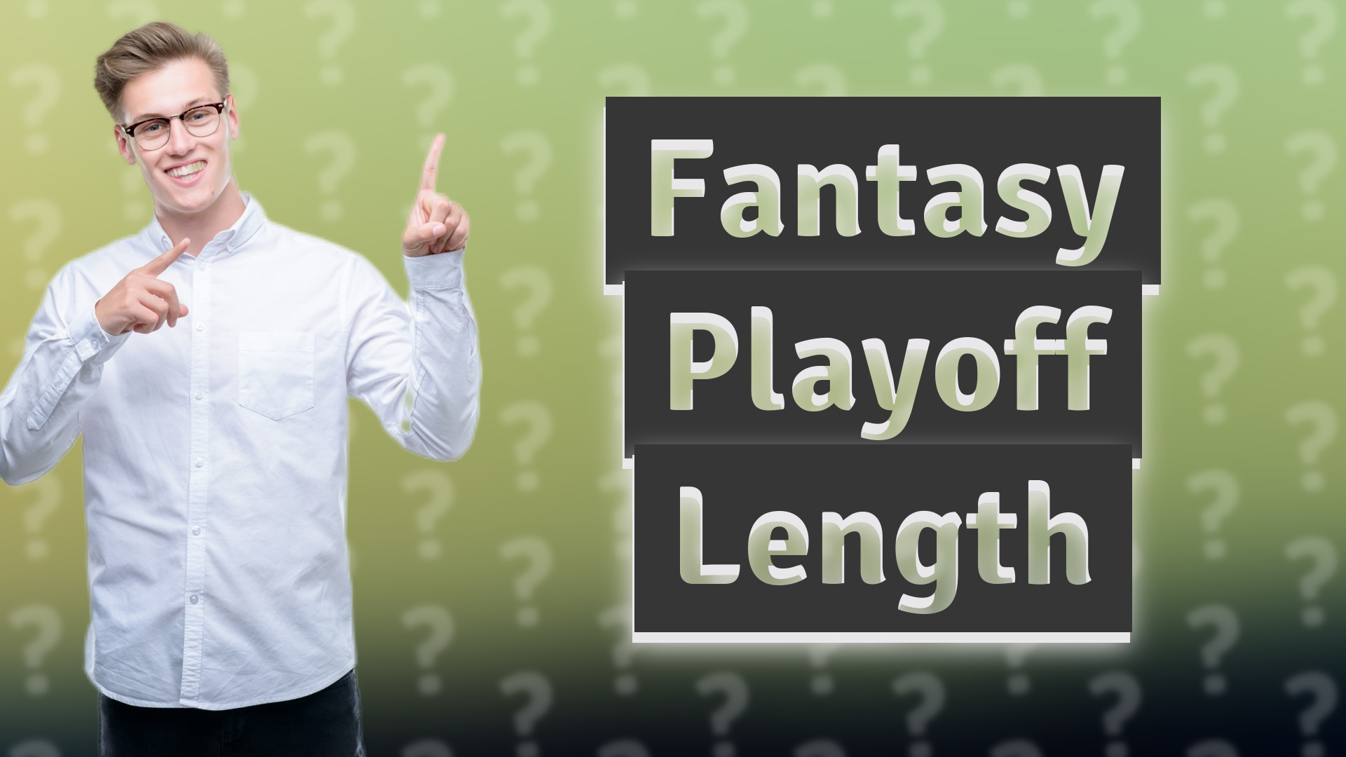 Fantasy Playoff Length