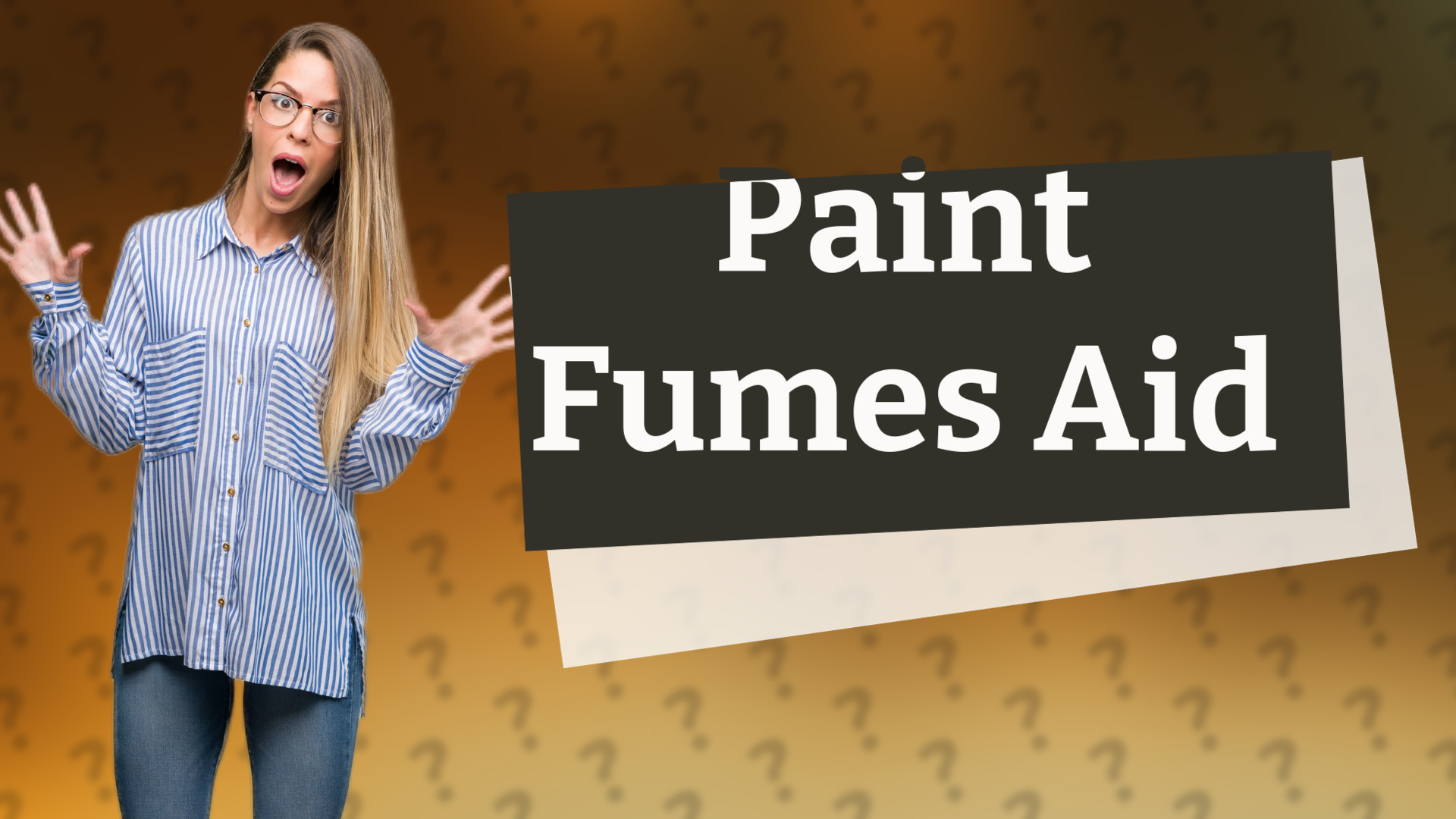 Paint Fumes Aid