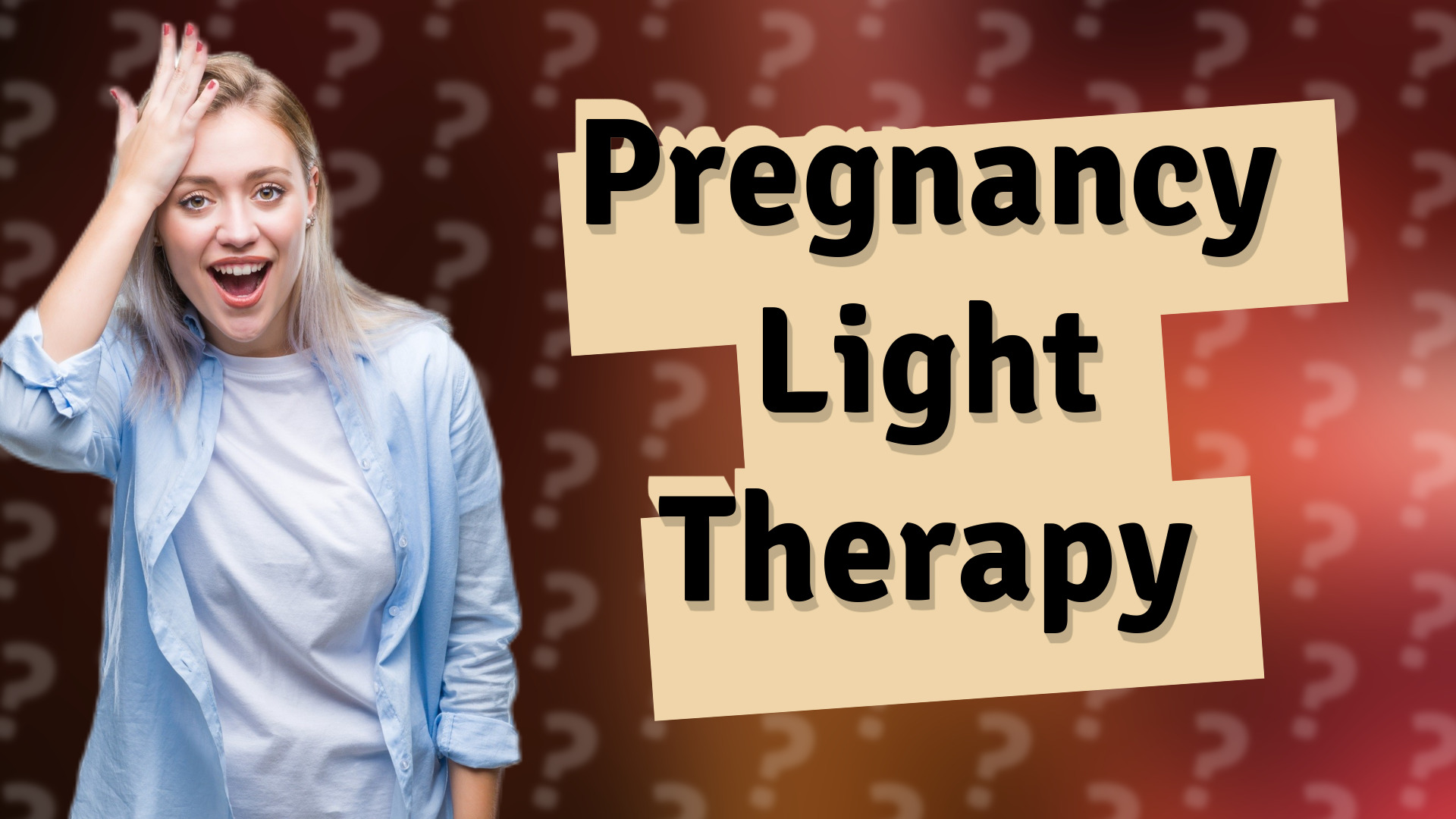 Pregnancy Light Therapy