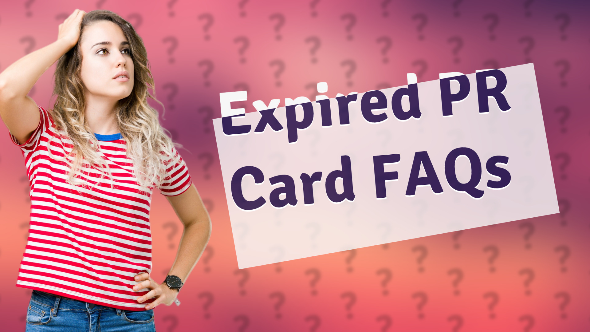 Expired PR Card FAQs