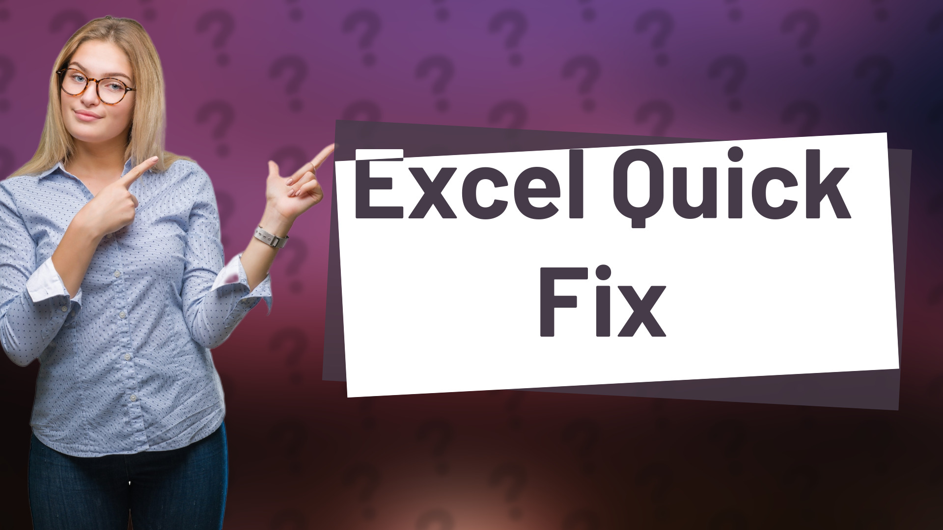 Excel Quick Fix