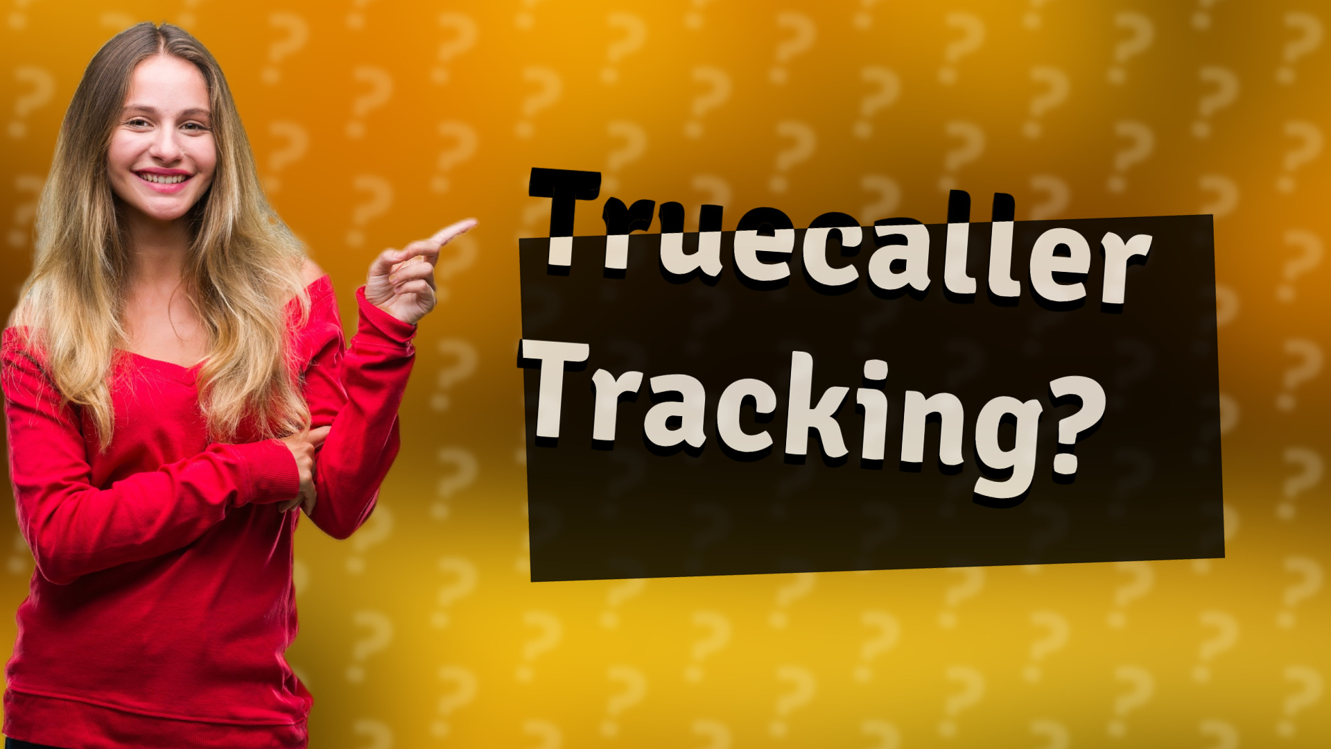 Truecaller Tracking?