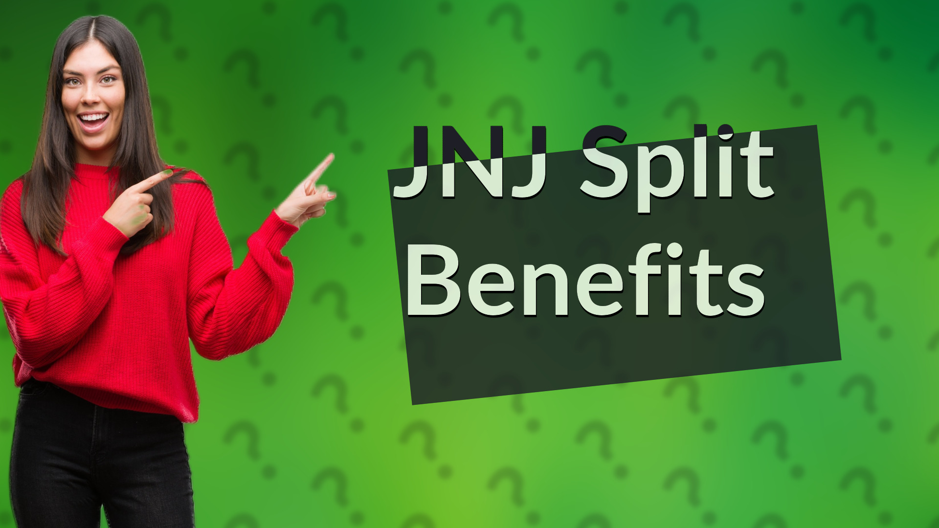 JNJ Split Benefits