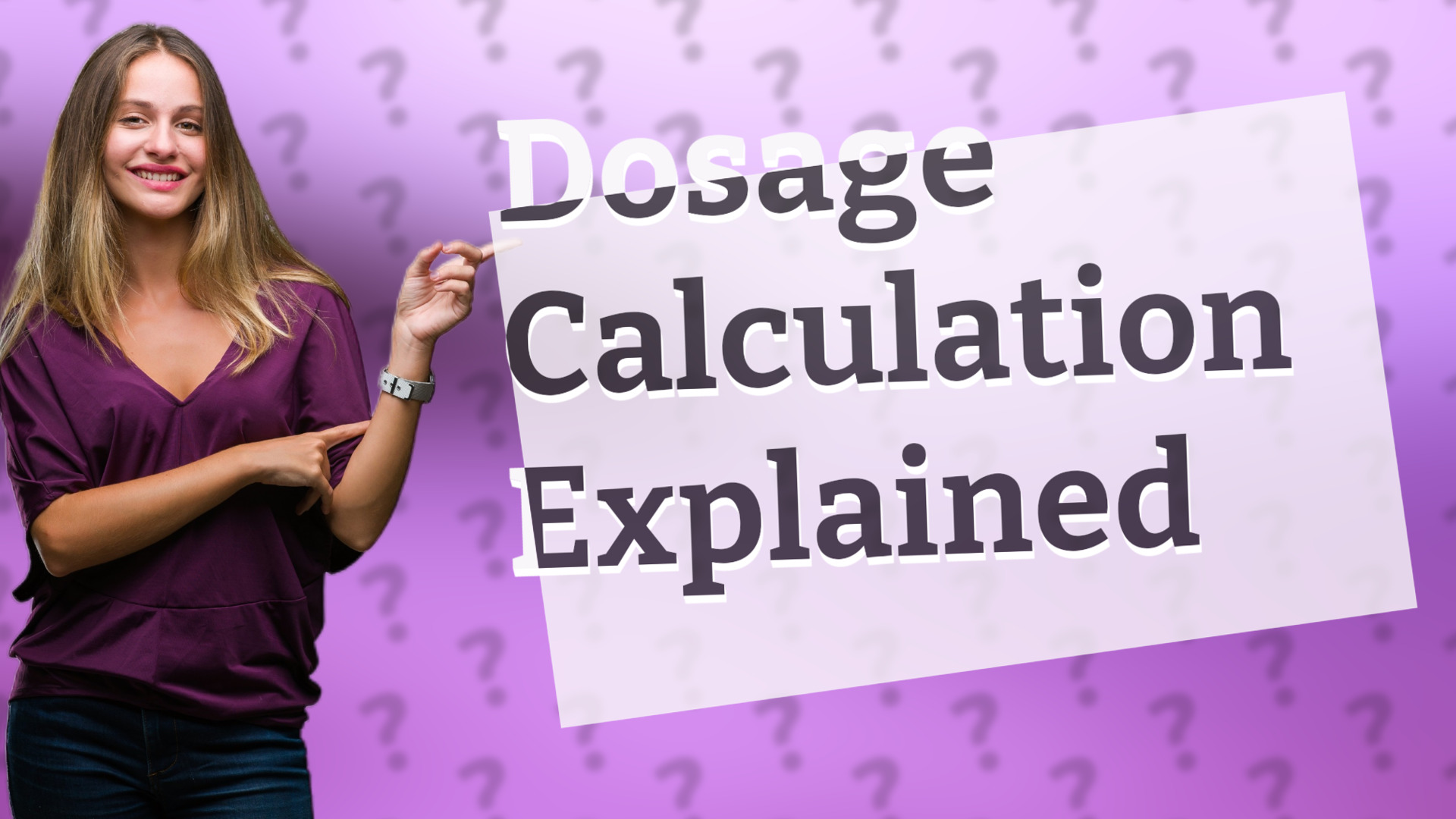 Dosage Calculation Explained