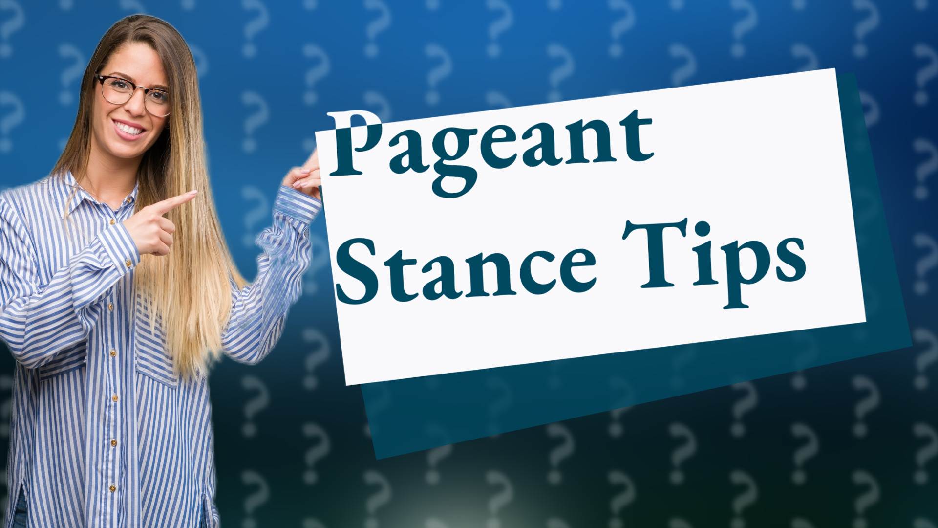 Pageant Stance Tips
