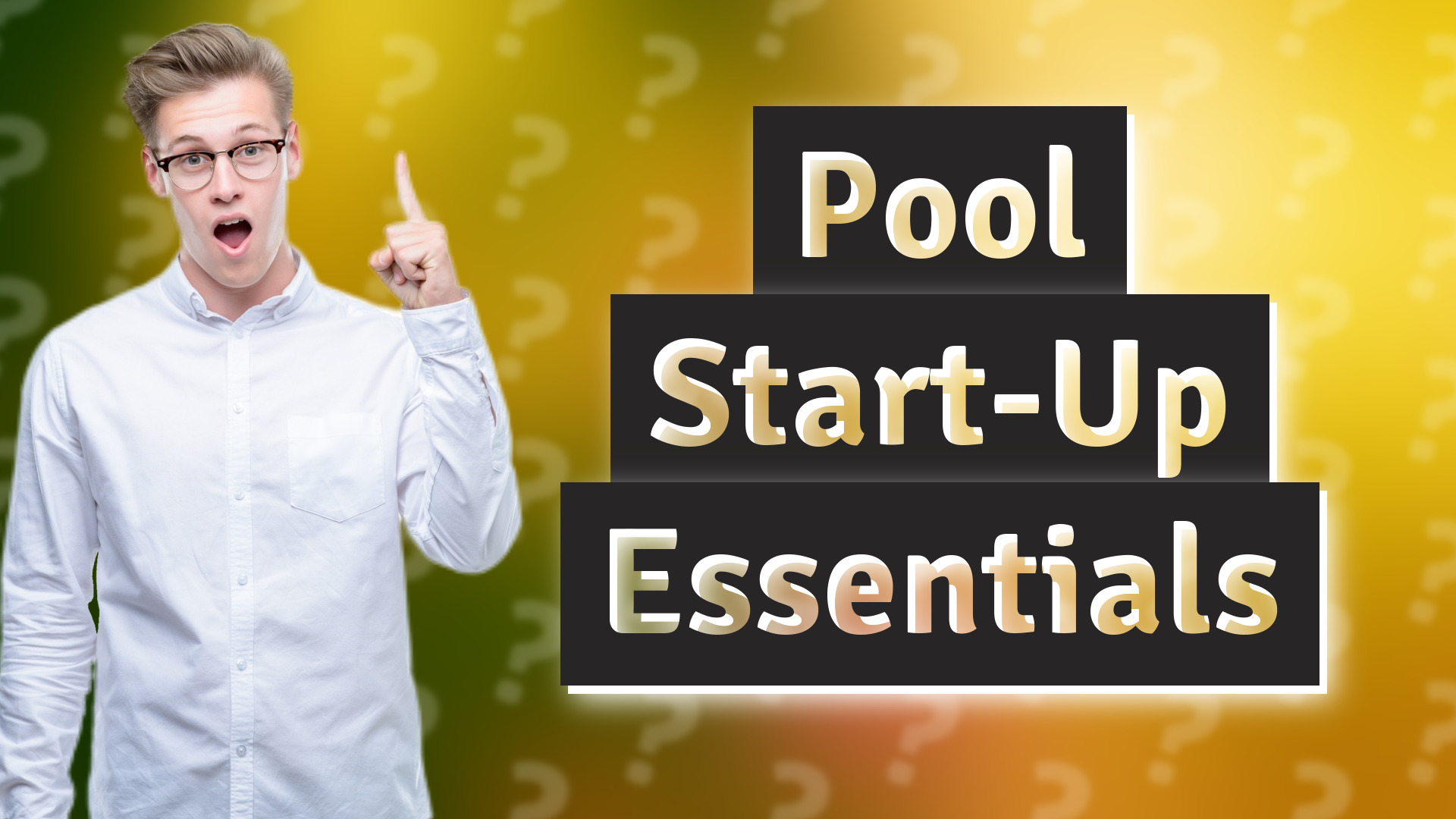 Pool Start-Up Essentials
