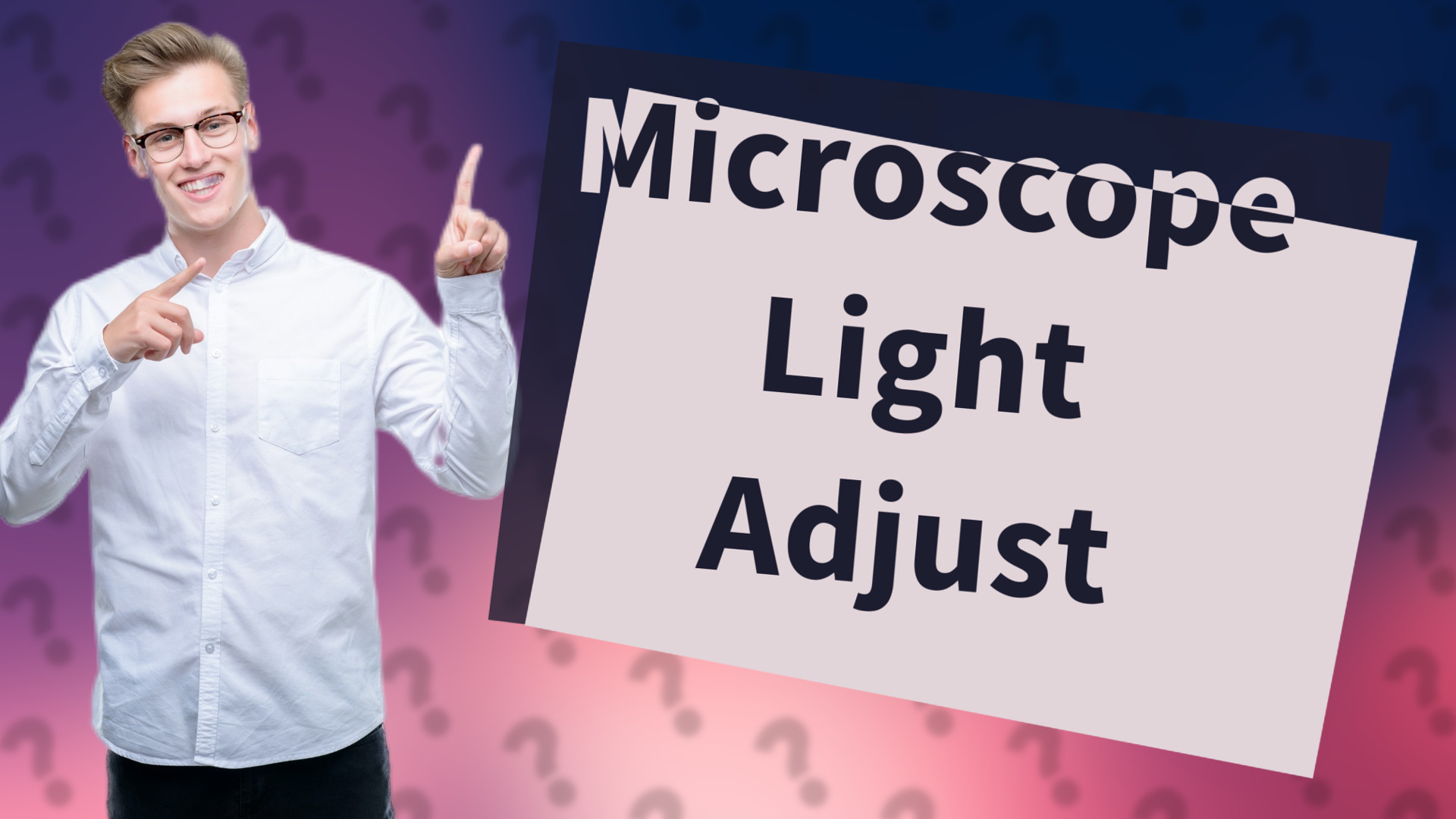 Microscope Light Adjust