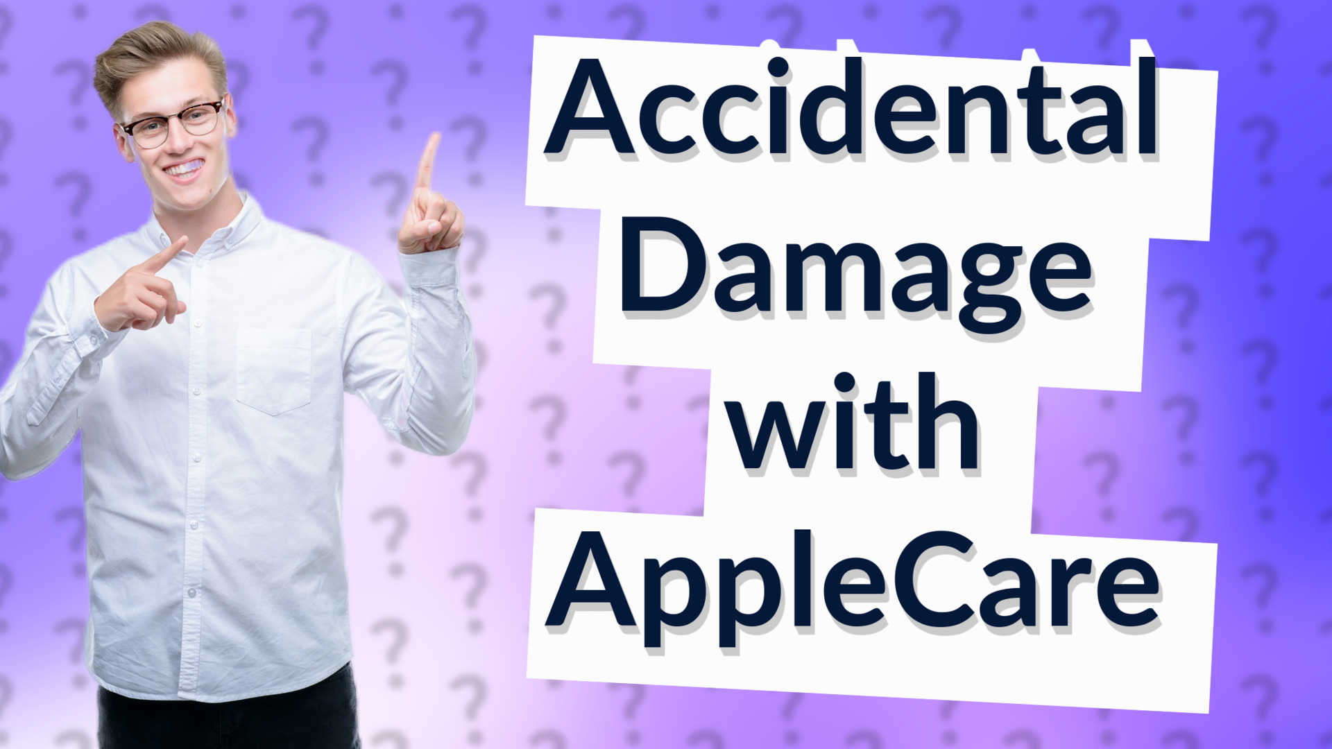 Accidental Damage with AppleCare