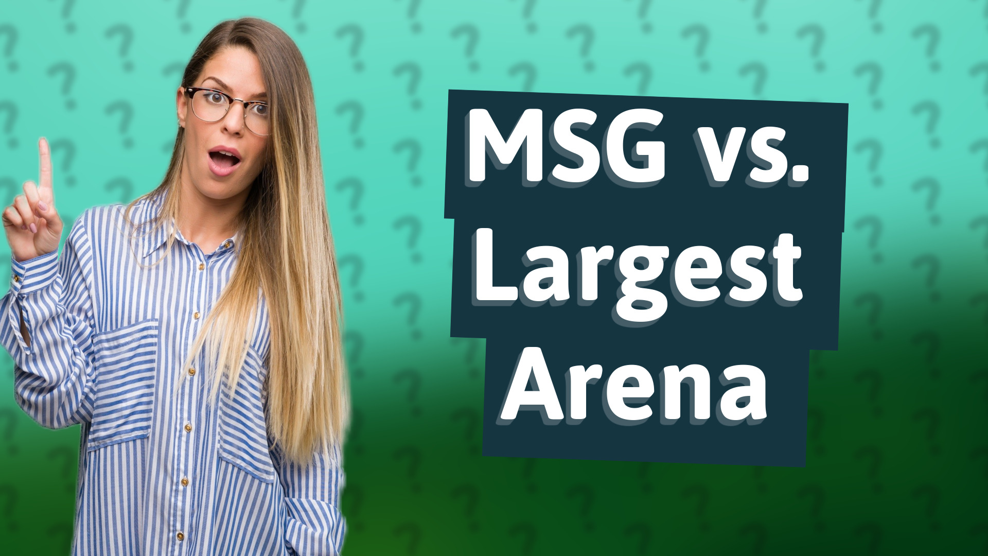 MSG vs. Largest Arena