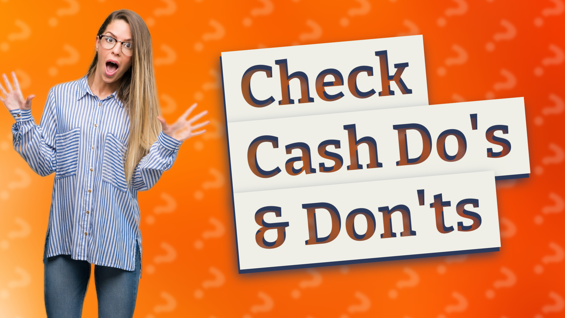 Check Cash Do's & Don'ts