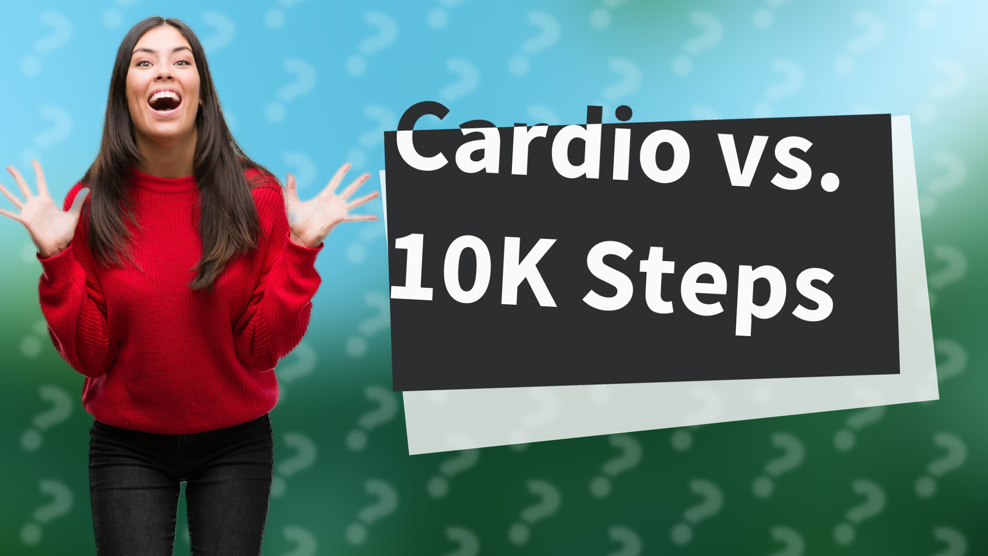 Cardio vs. 10K Steps