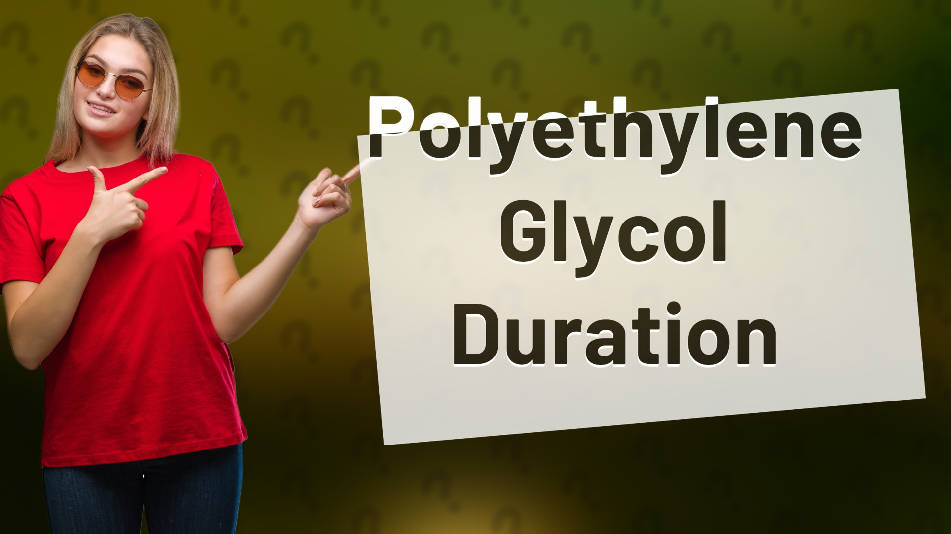 Polyethylene Glycol Duration