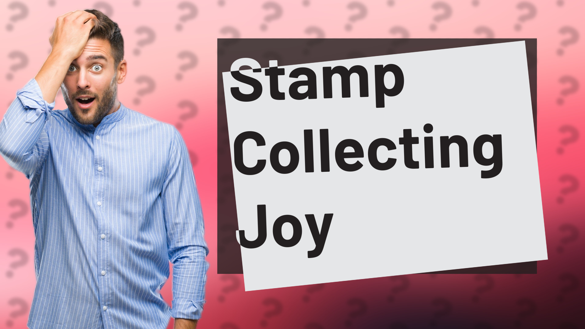 Stamp Collecting Joy