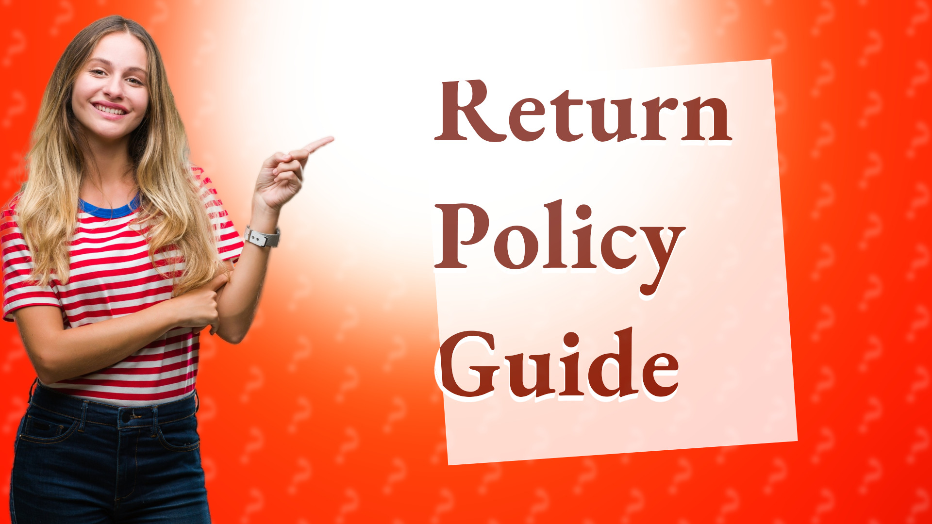 Return Policy Guide