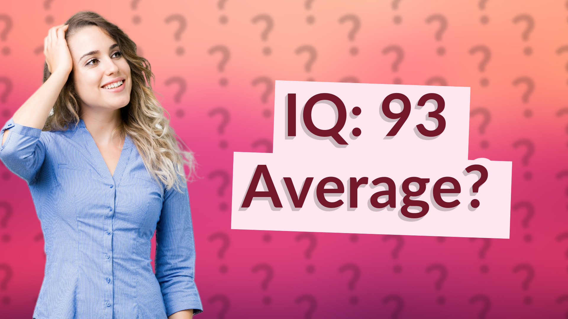 IQ: 93 Average?
