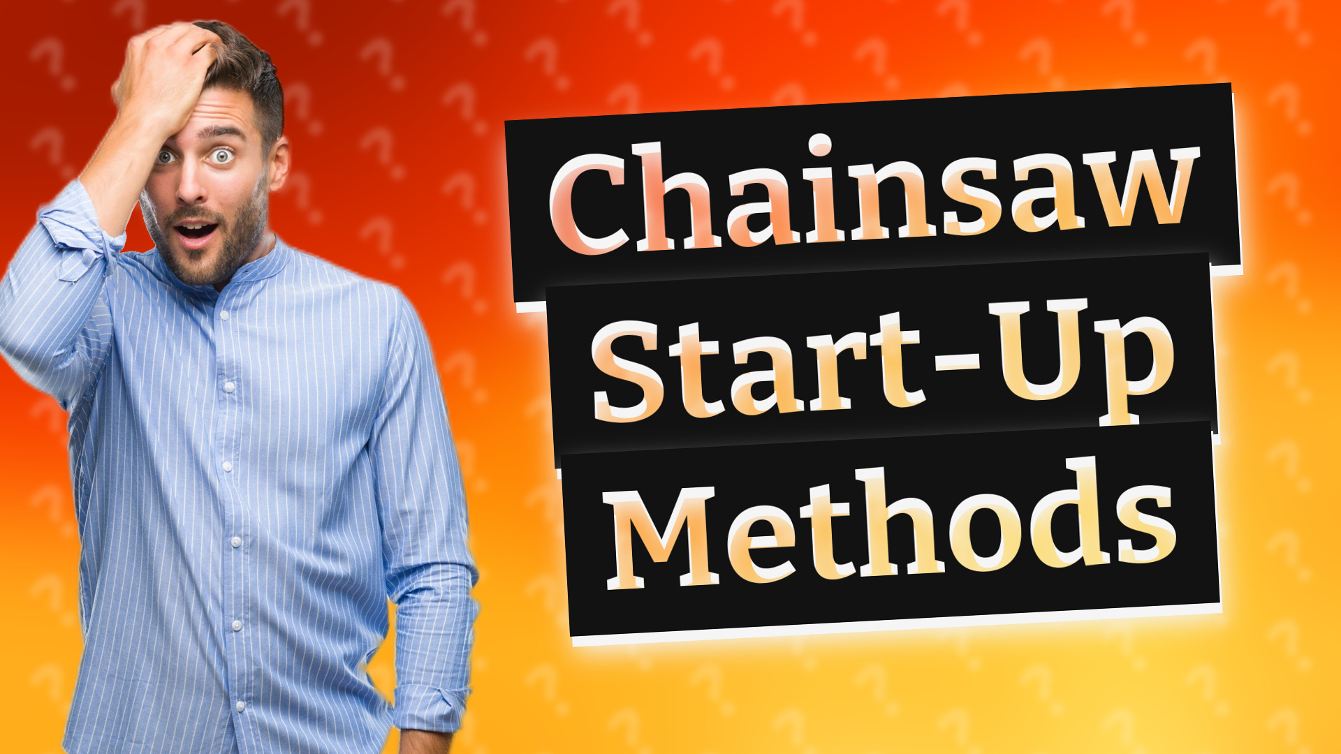 Chainsaw Start-Up Methods