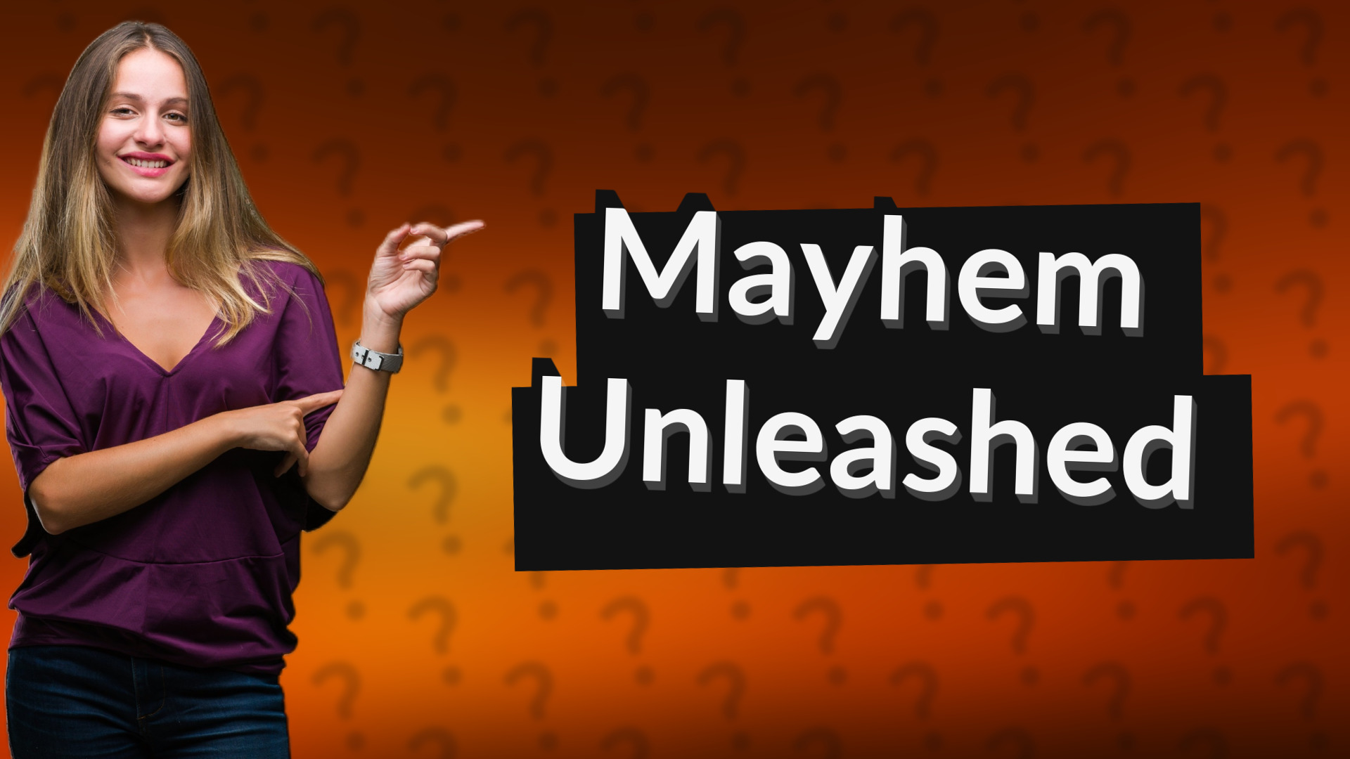 Mayhem Unleashed