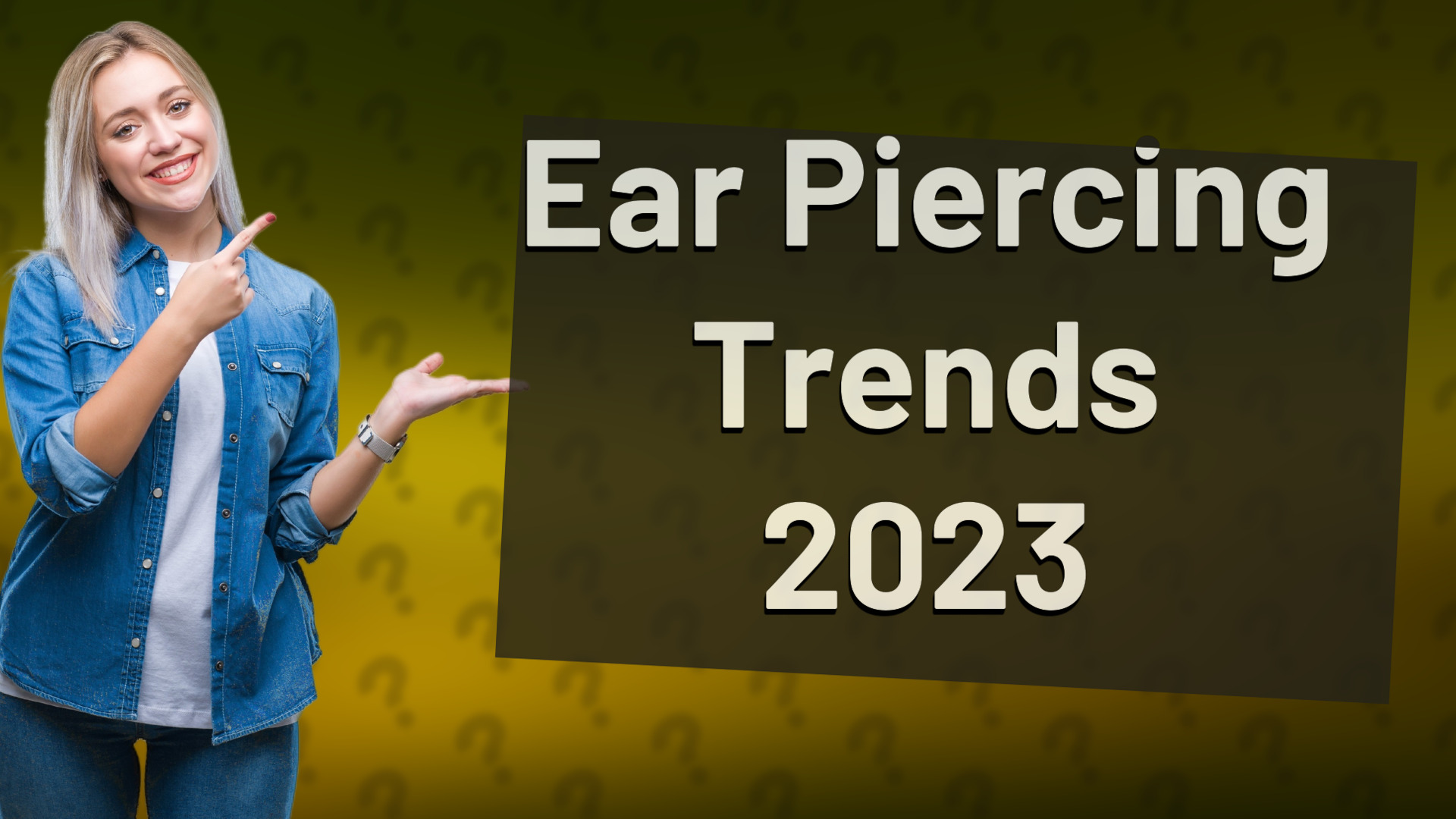 Ear Piercing Trends 2023