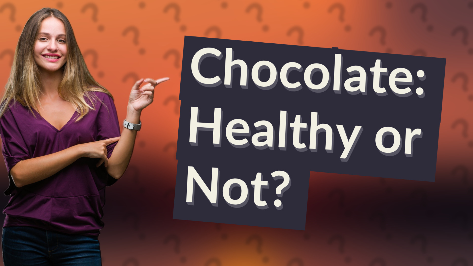 Chocolate: Healthy or Not?