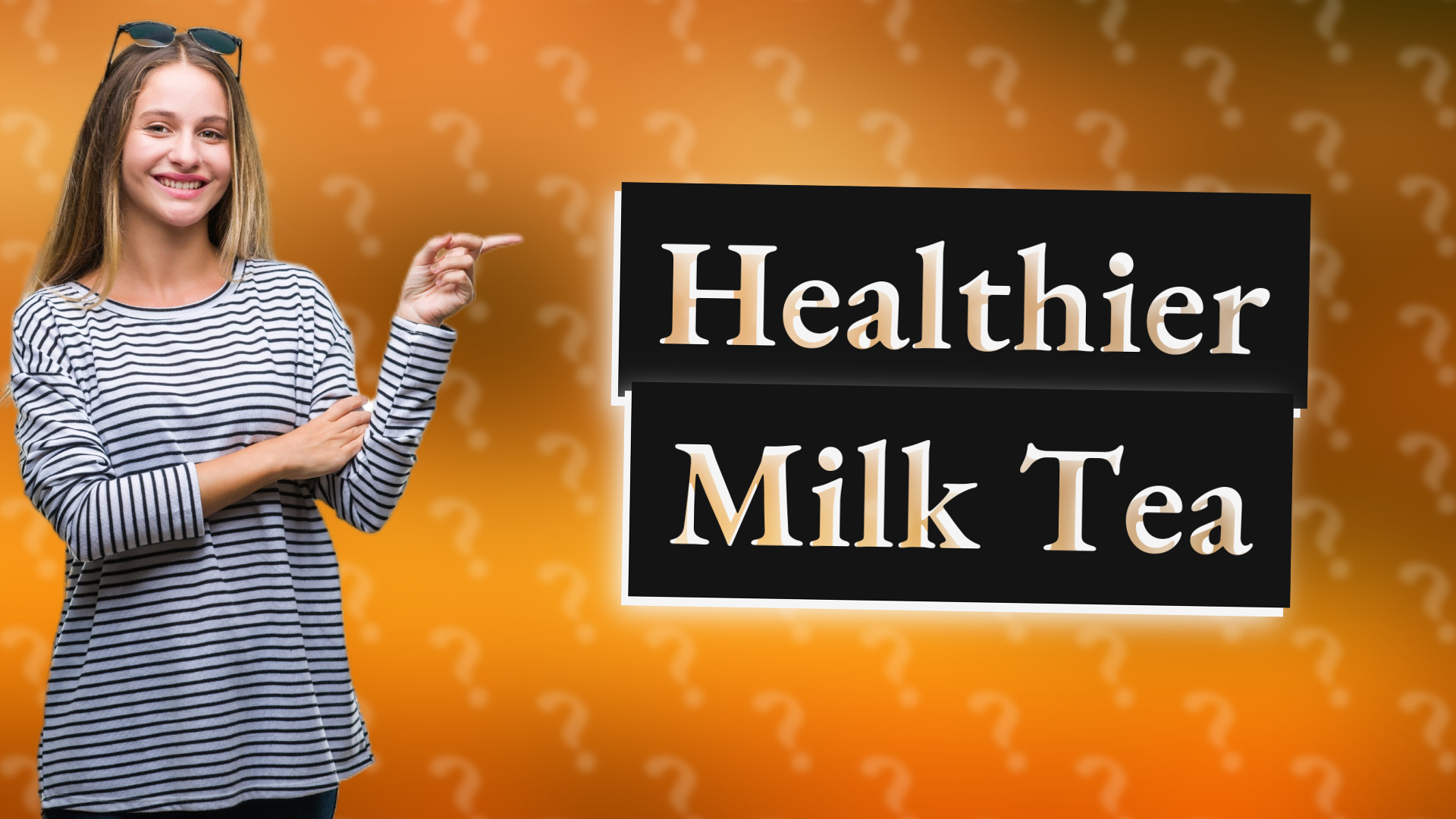Healthier Milk Tea