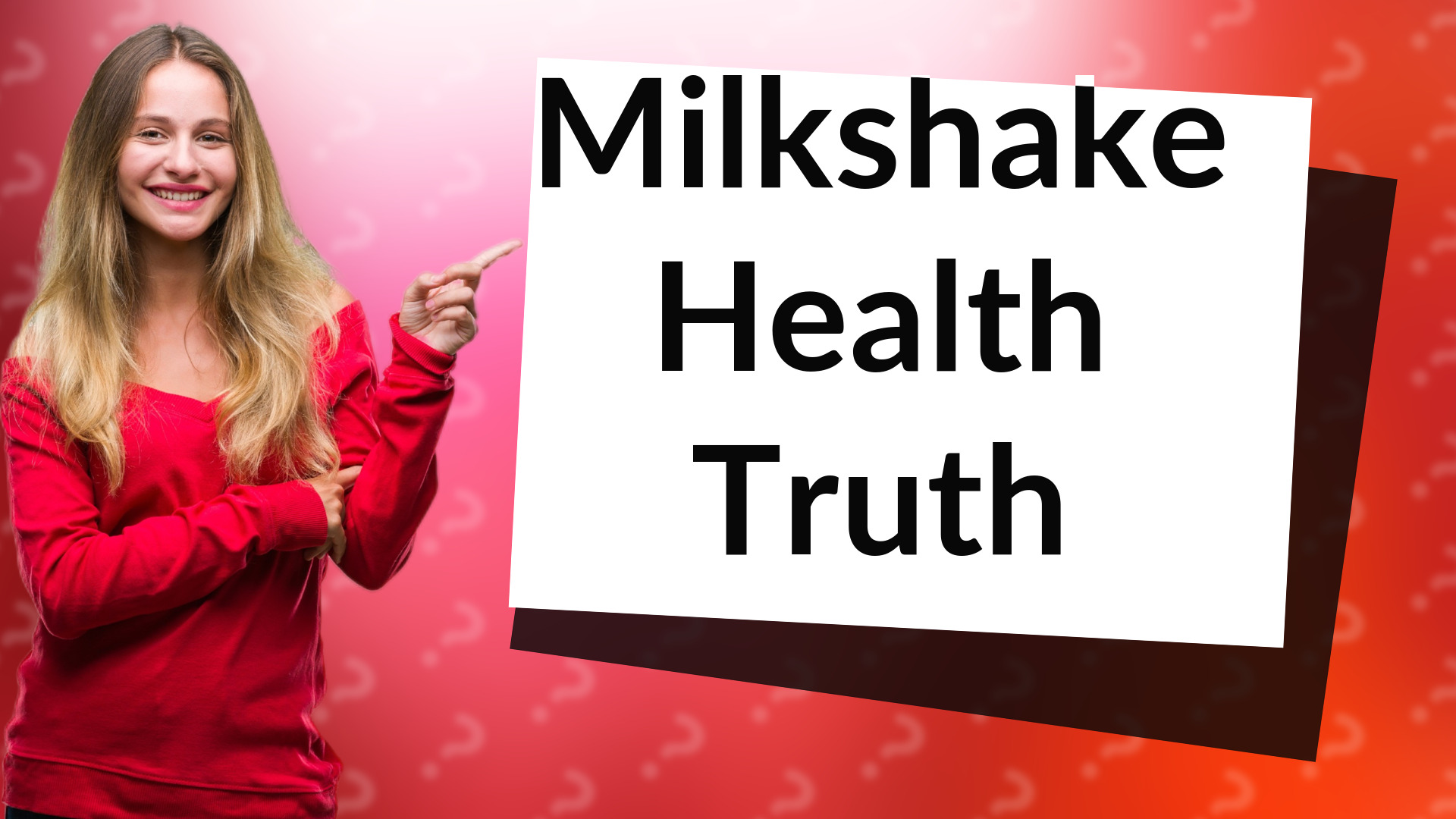 Milkshake Health Truth
