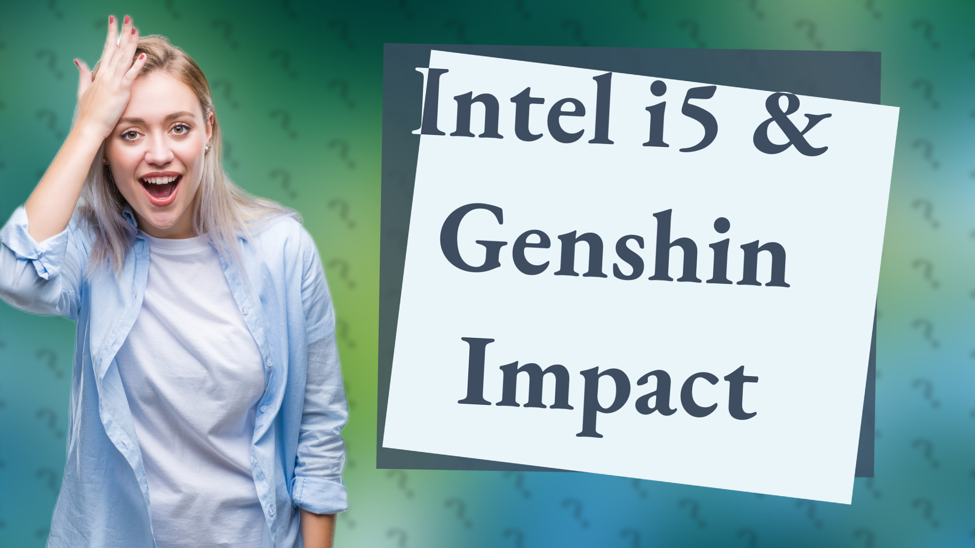 Intel i5 & Genshin Impact