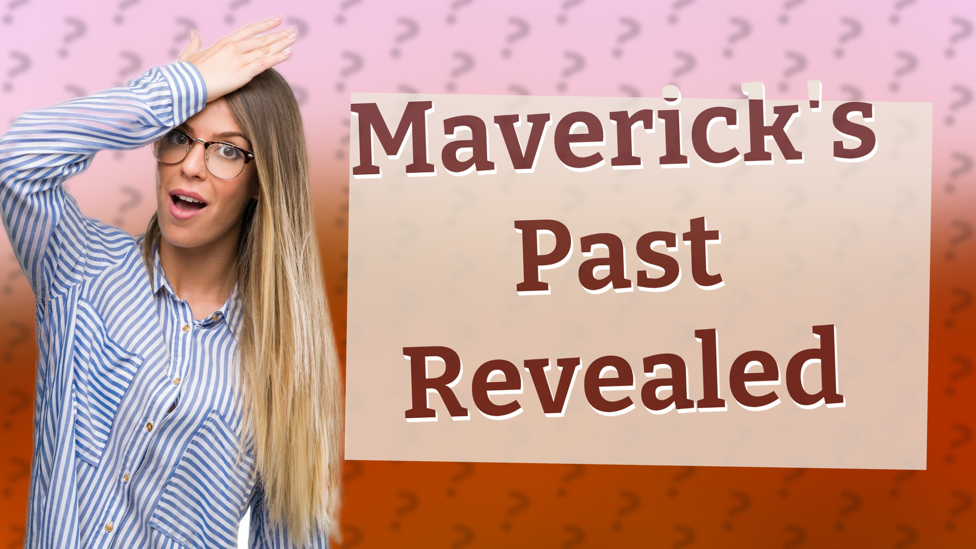 Maverick's Past Revealed