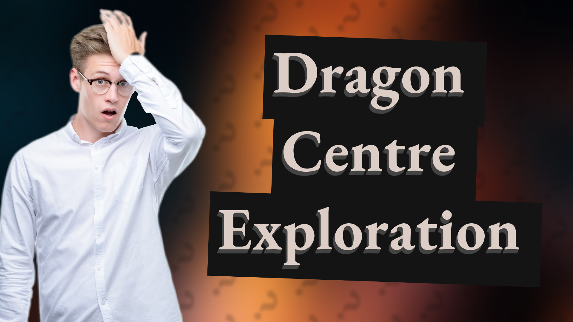 Dragon Centre Exploration