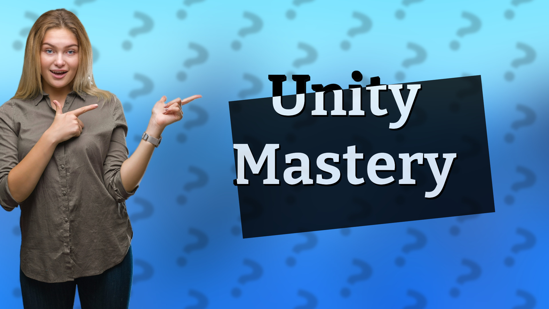 Unity Mastery