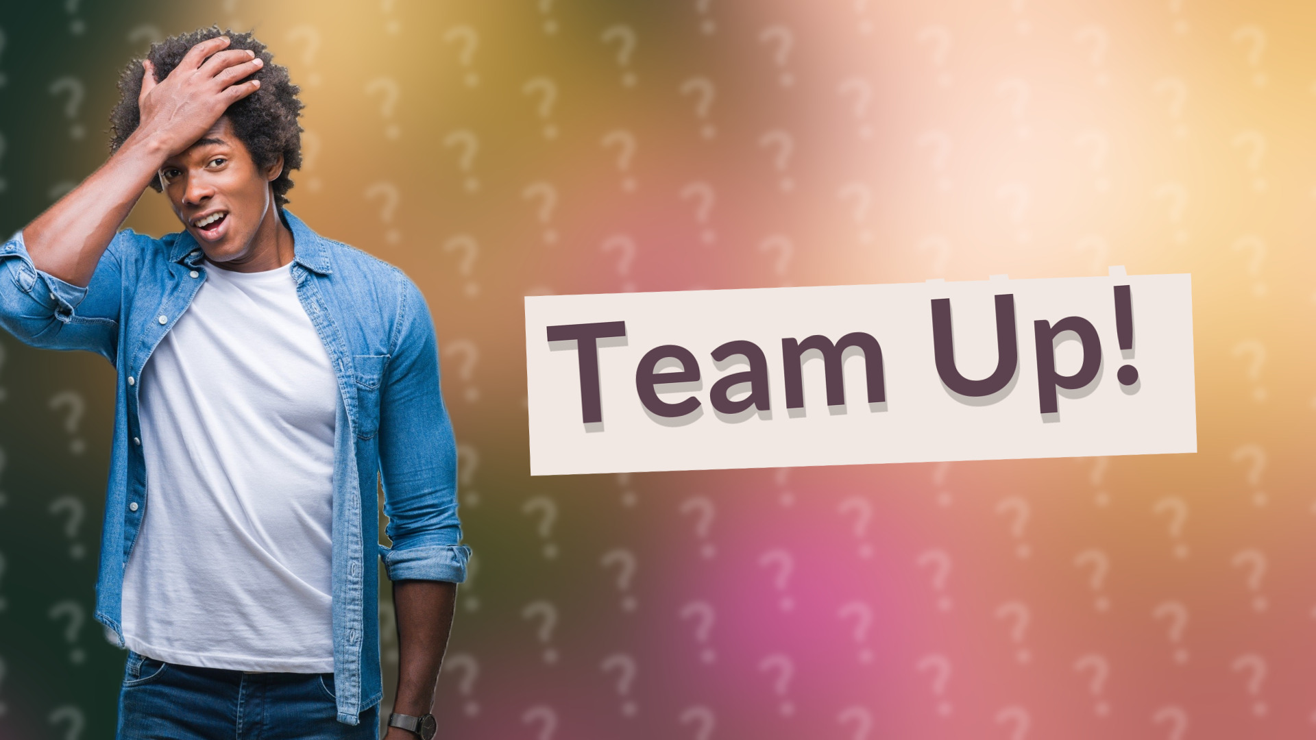 Team Up!