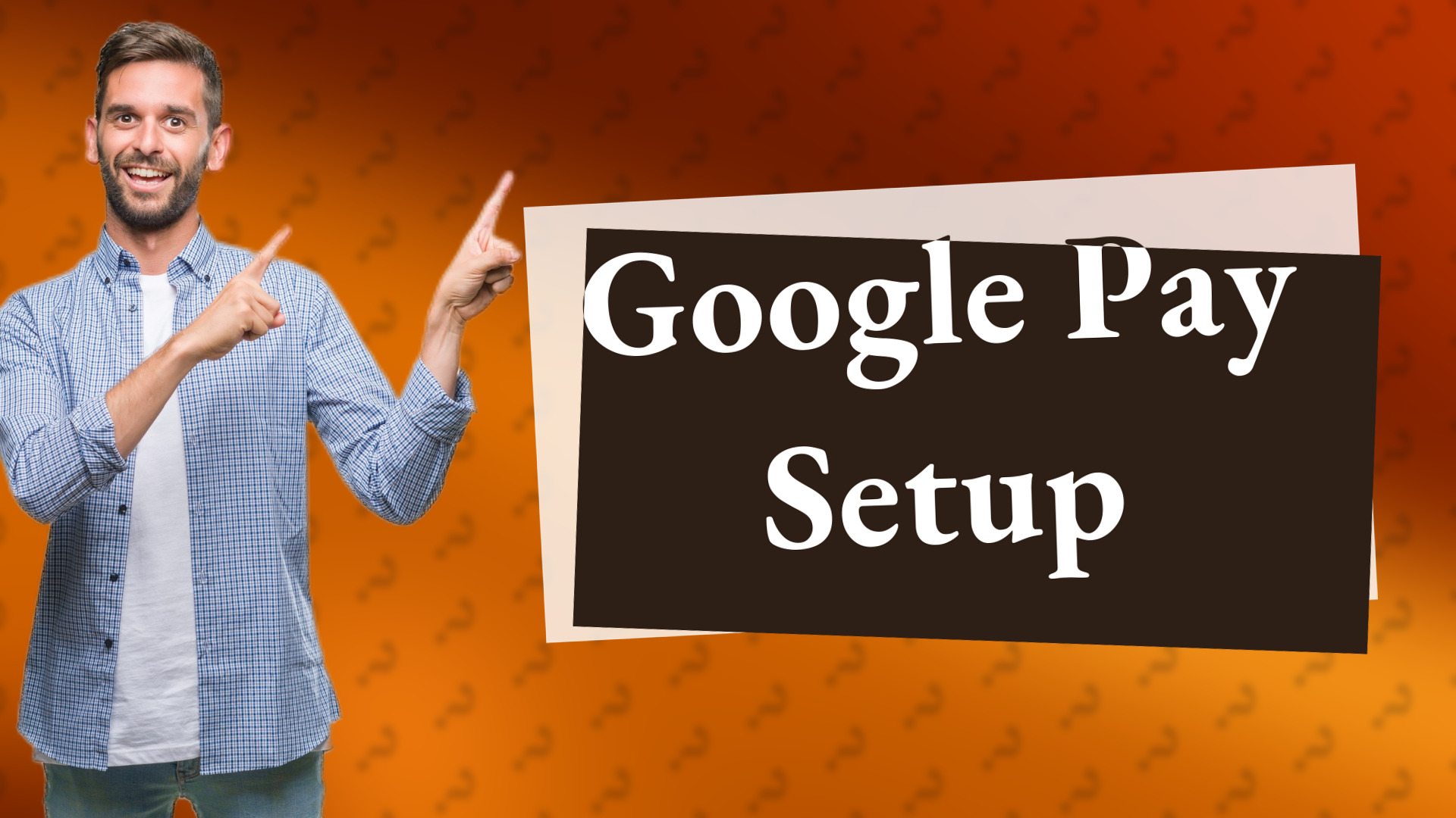 Google Pay Setup