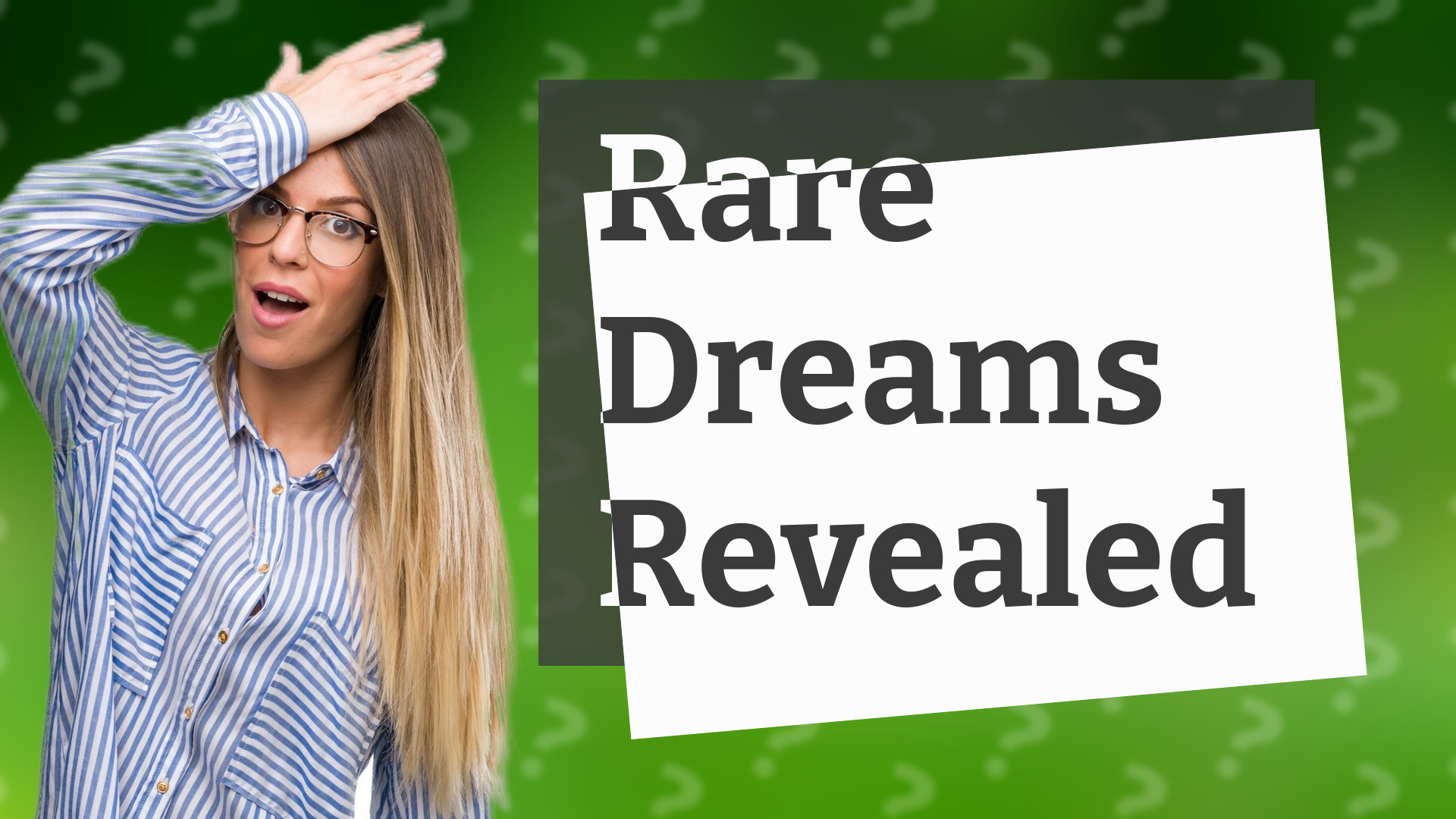 Rare Dreams Revealed
