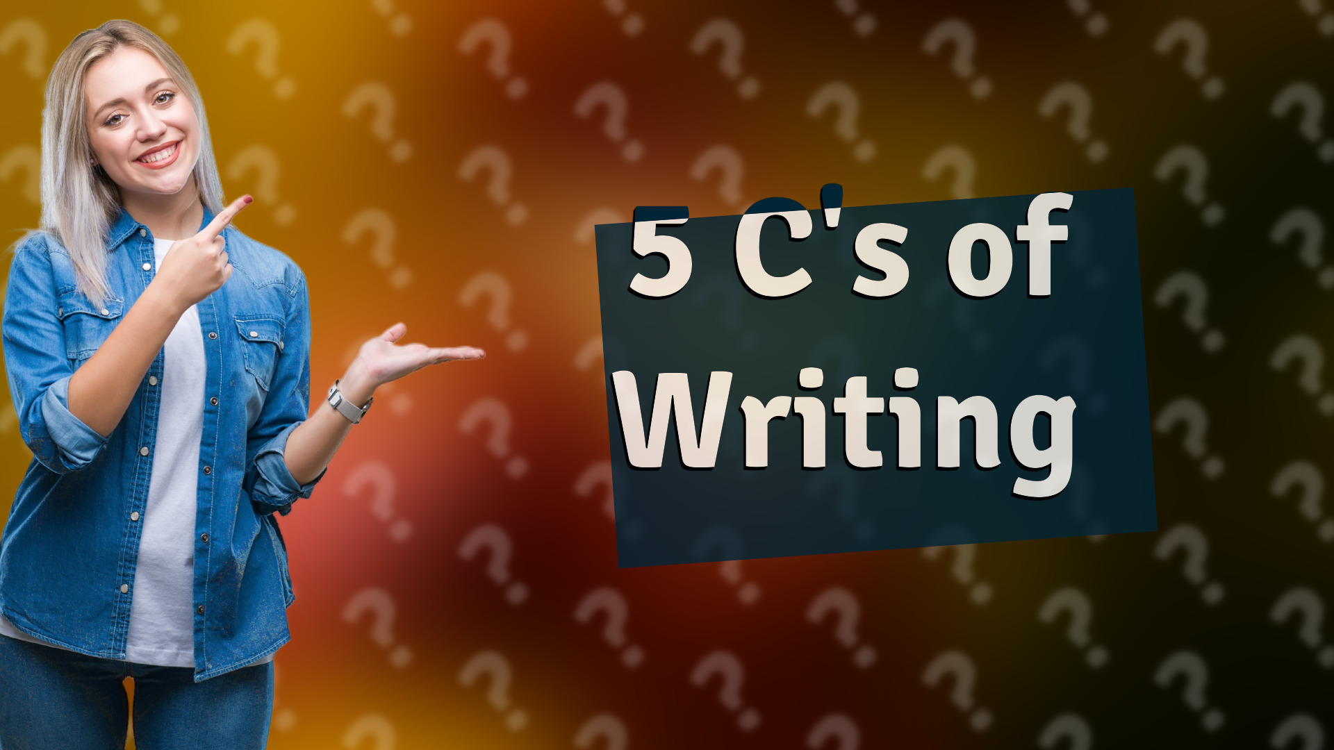 5 C's of Writing