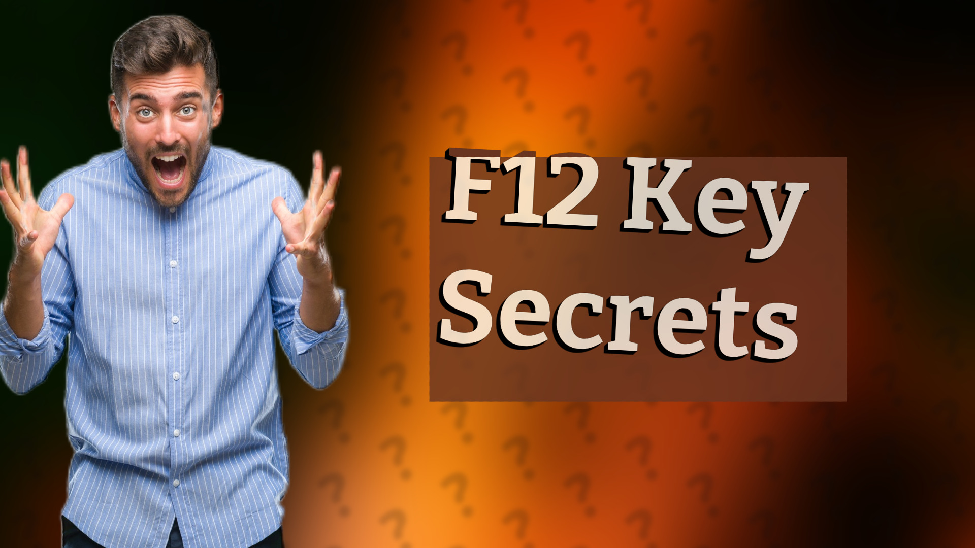 F12 Key Secrets