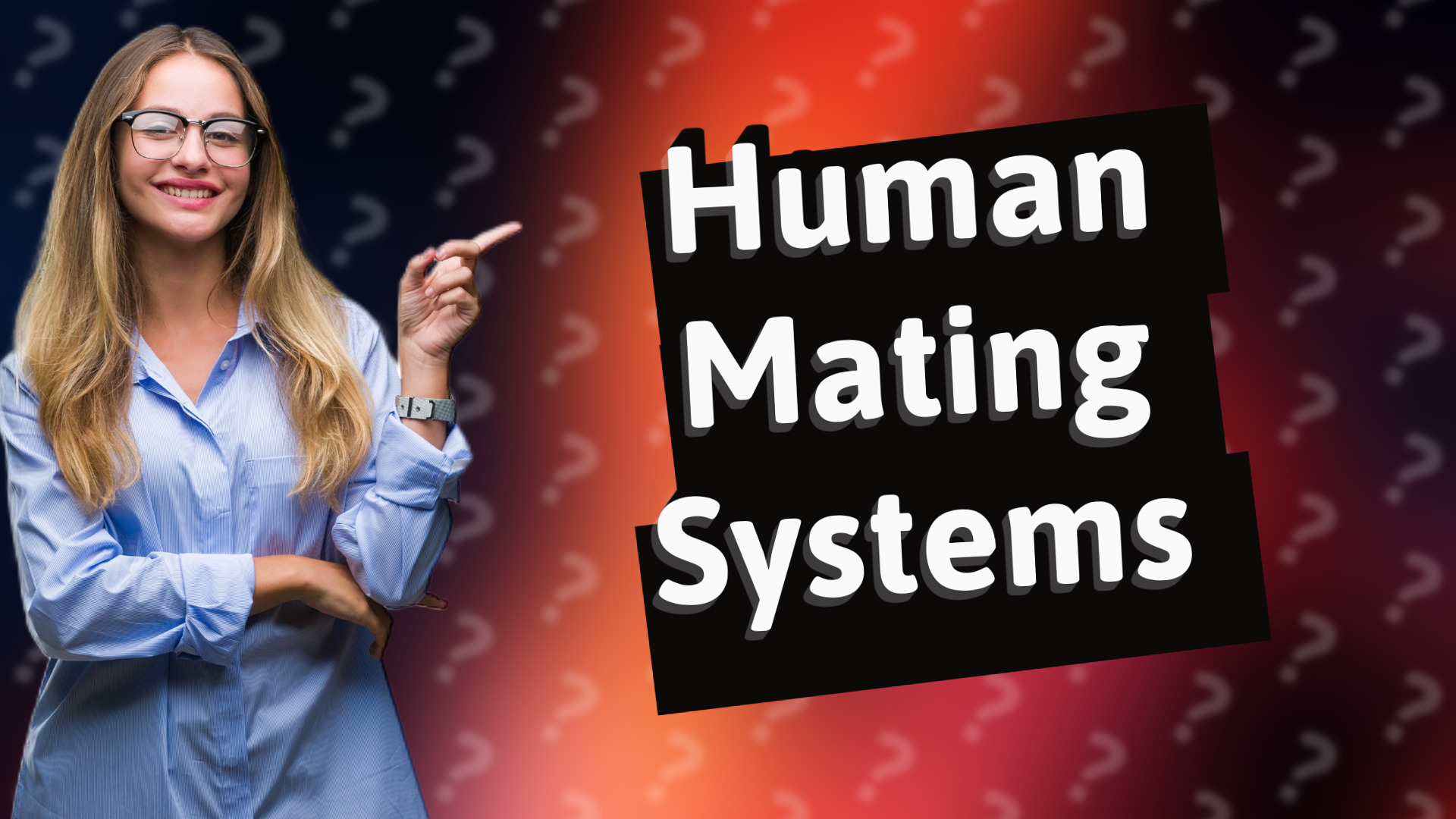Human Mating Systems