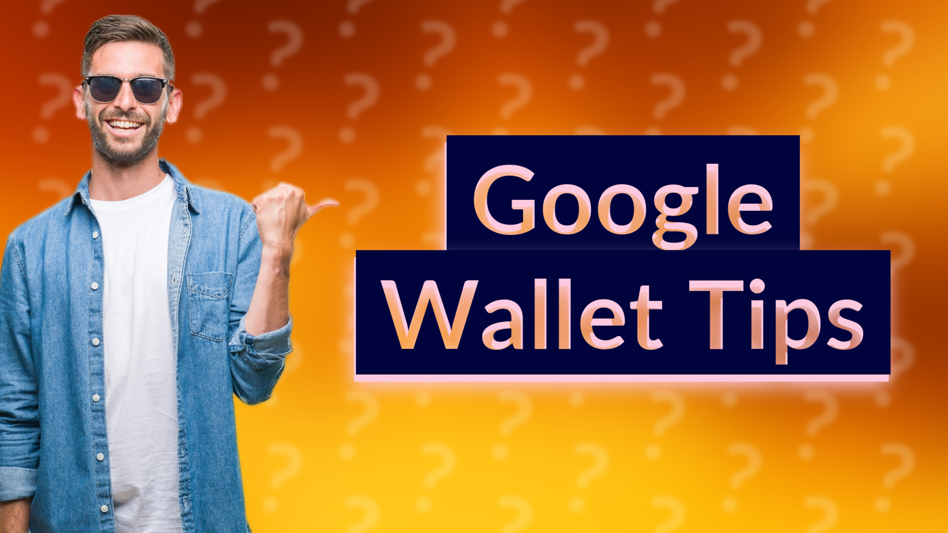 Google Wallet Tips