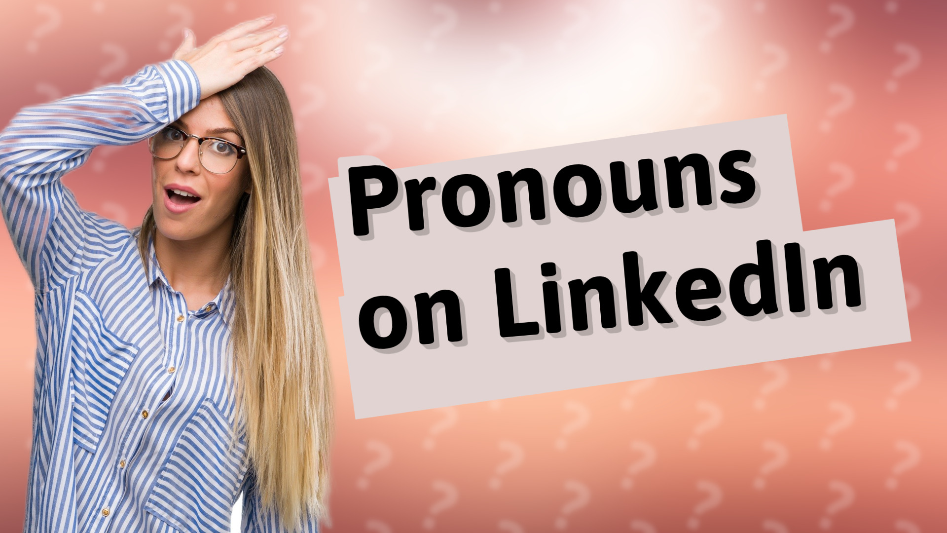 Pronouns on LinkedIn