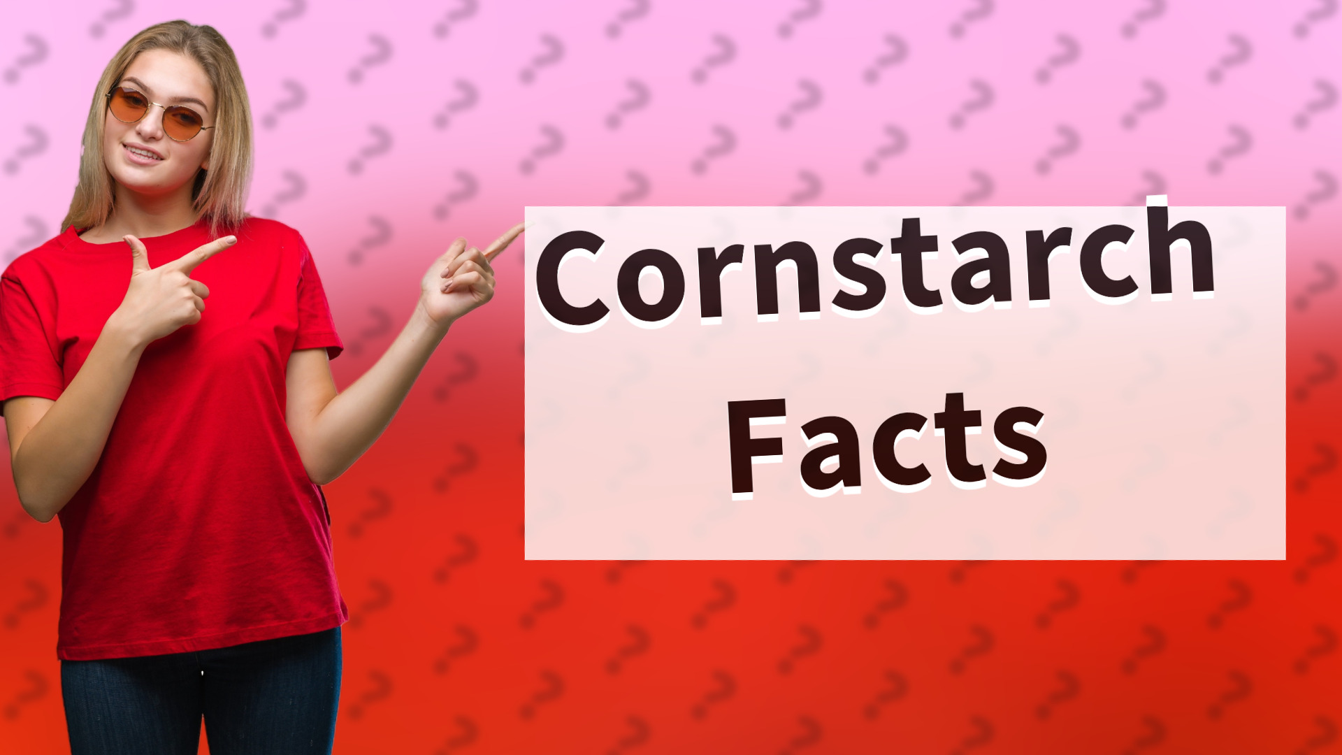 Cornstarch Facts